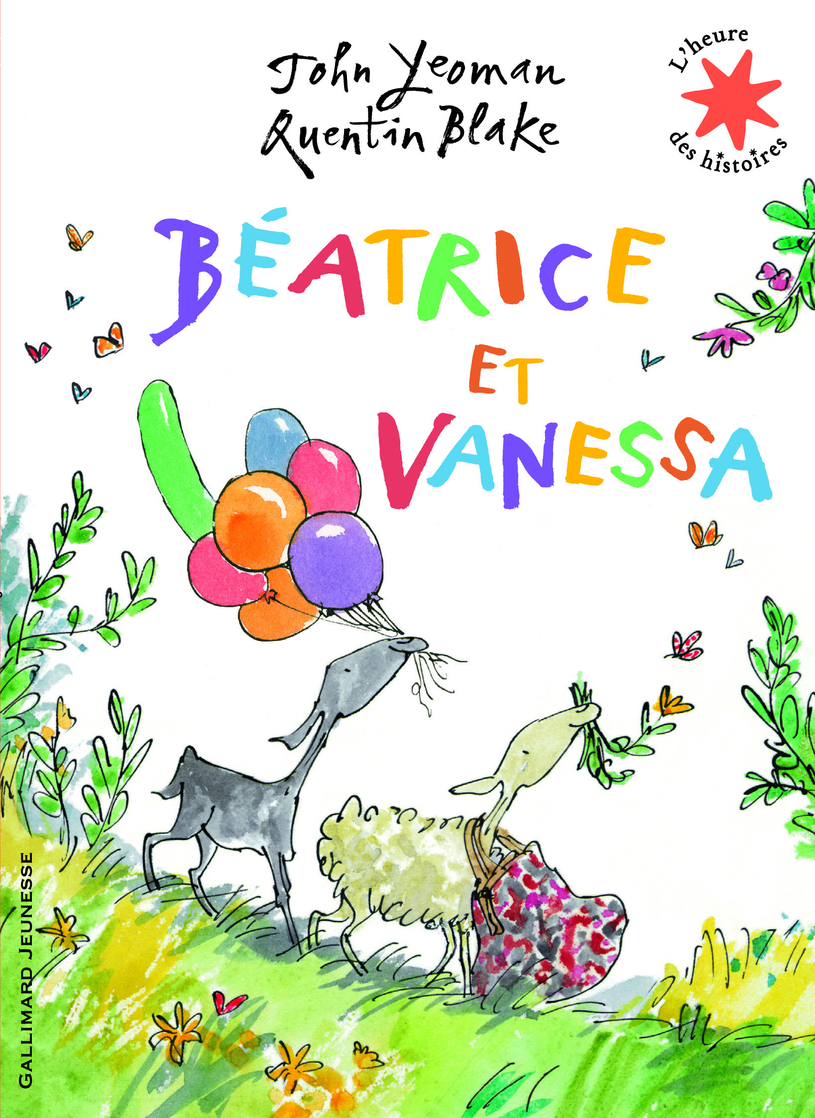 Béatrice et Vanessa - John Yeoman, Quentin Blake, Catherine Gibert - GALLIMARD JEUNE
