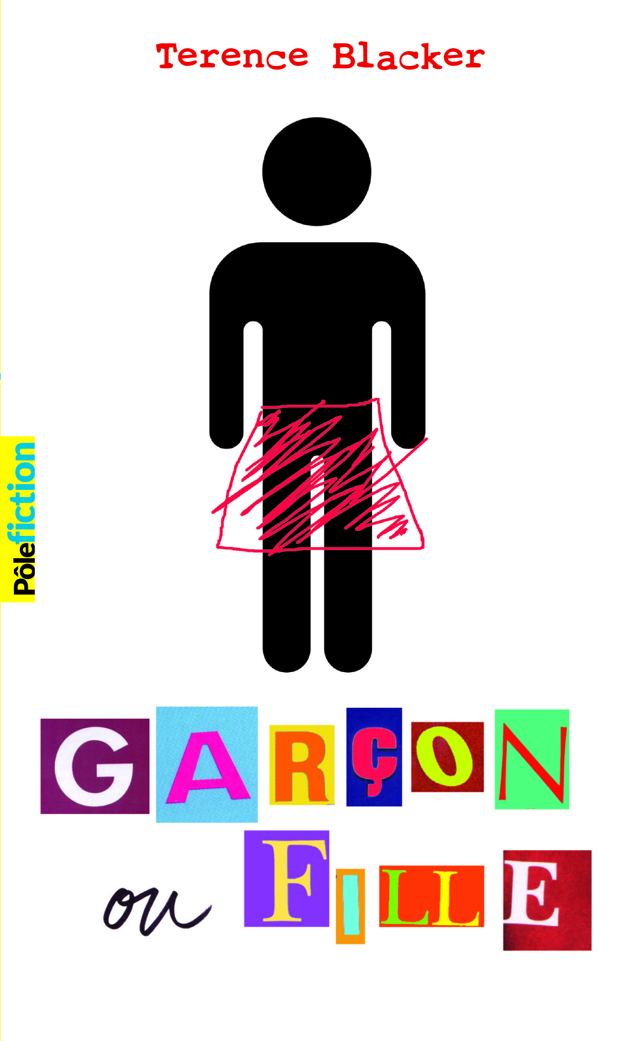Garçon ou fille - Terence Blacker, Stephane Carn - GALLIMARD JEUNE