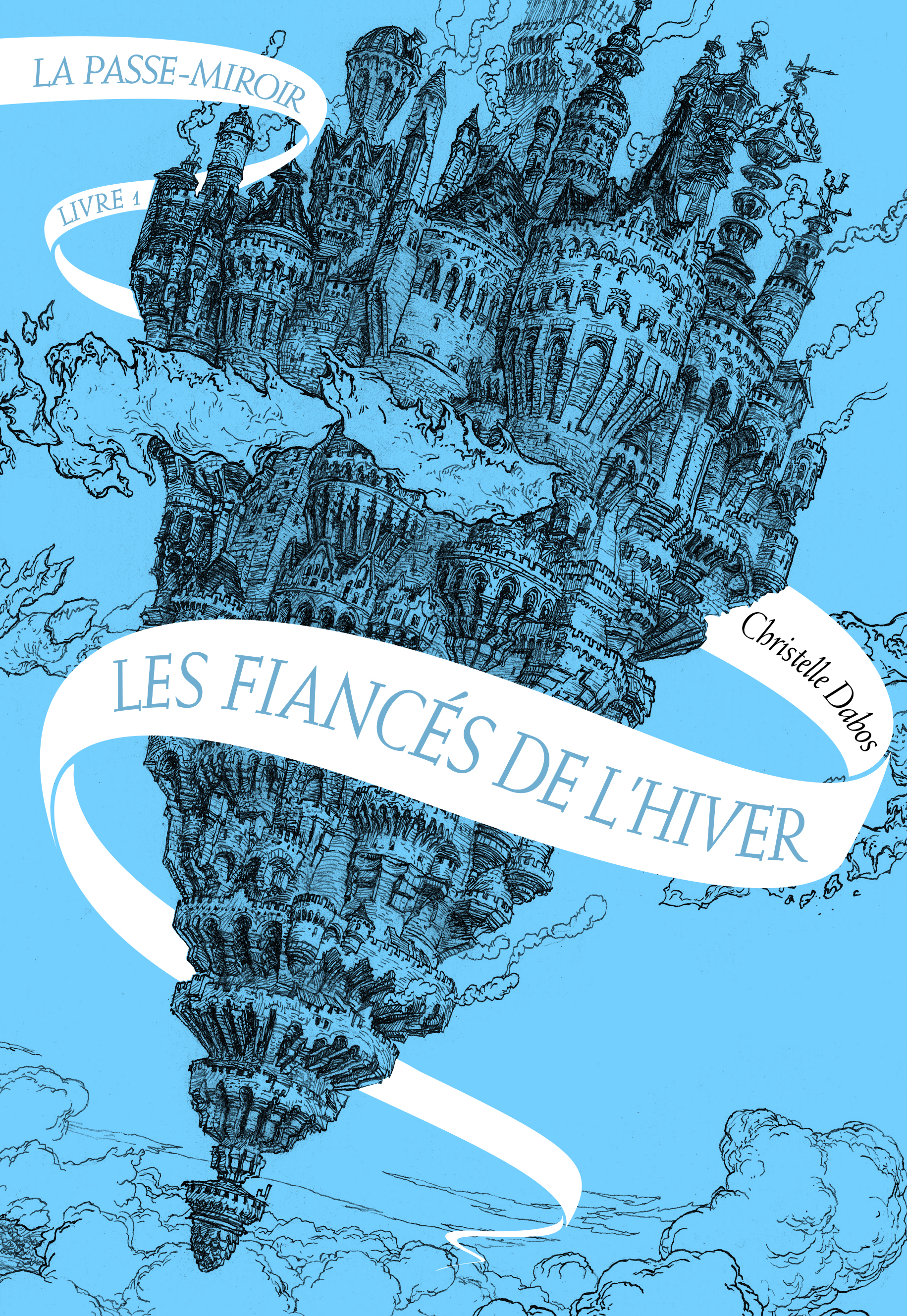 La Passe-miroir - Christelle Dabos - GALLIMARD JEUNE