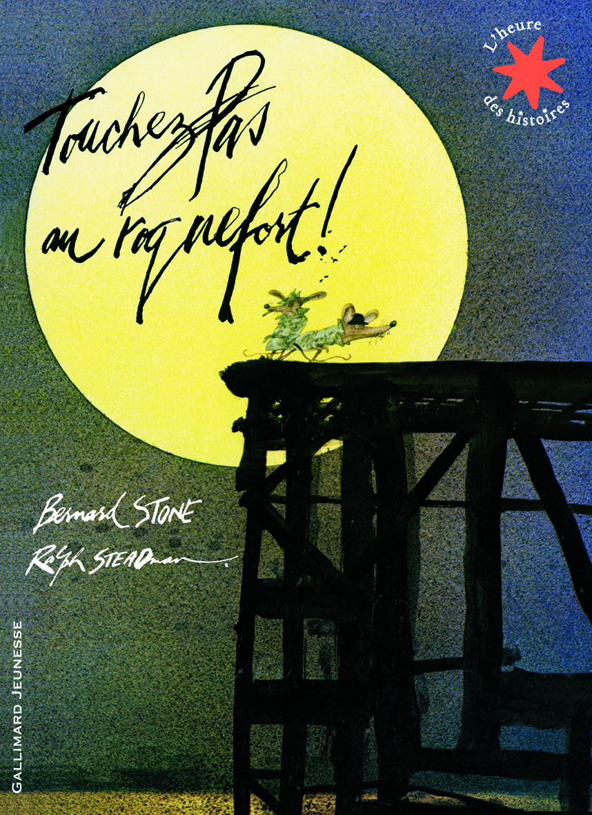 Touchez pas au roquefort ! - Bernard Stone, Ralph Steadman, Jean-François Ménard - GALLIMARD JEUNE