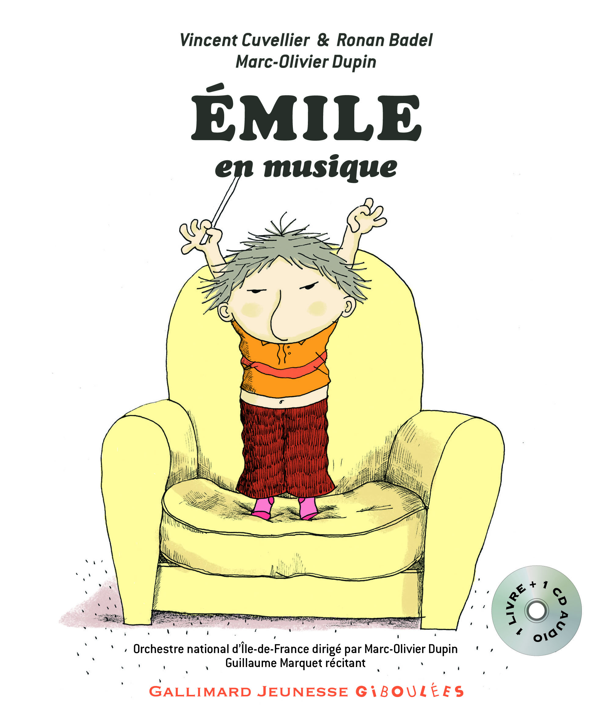 Émile en musique - Vincent Cuvellier, Ronan Badel - GALL JEUN GIBOU