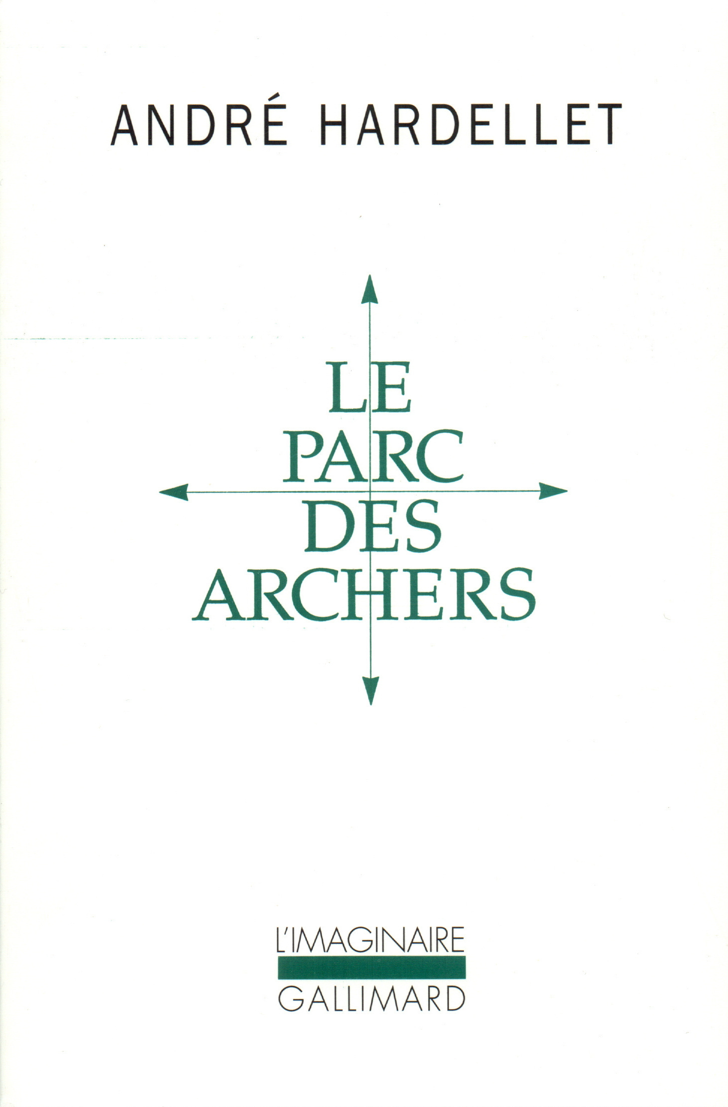 Le Parc des Archers / Lady Long Solo - ANDRE HARDELLET - GALLIMARD
