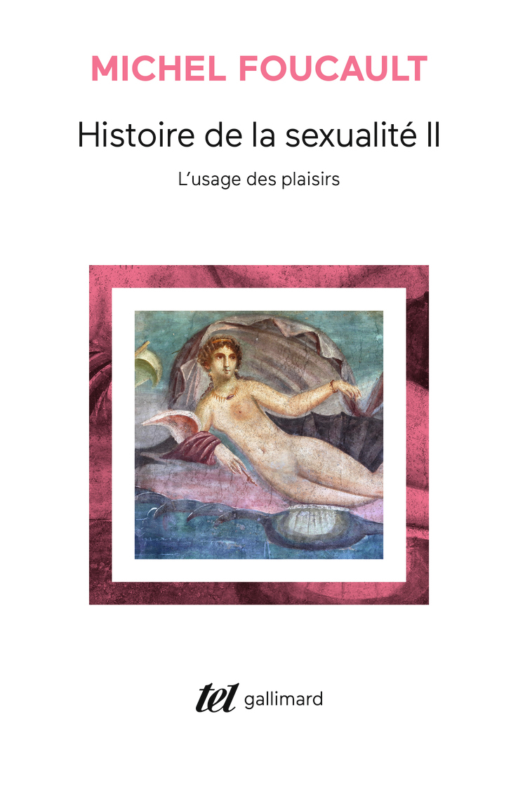 L'usage des plaisirs - Michel Foucault - GALLIMARD