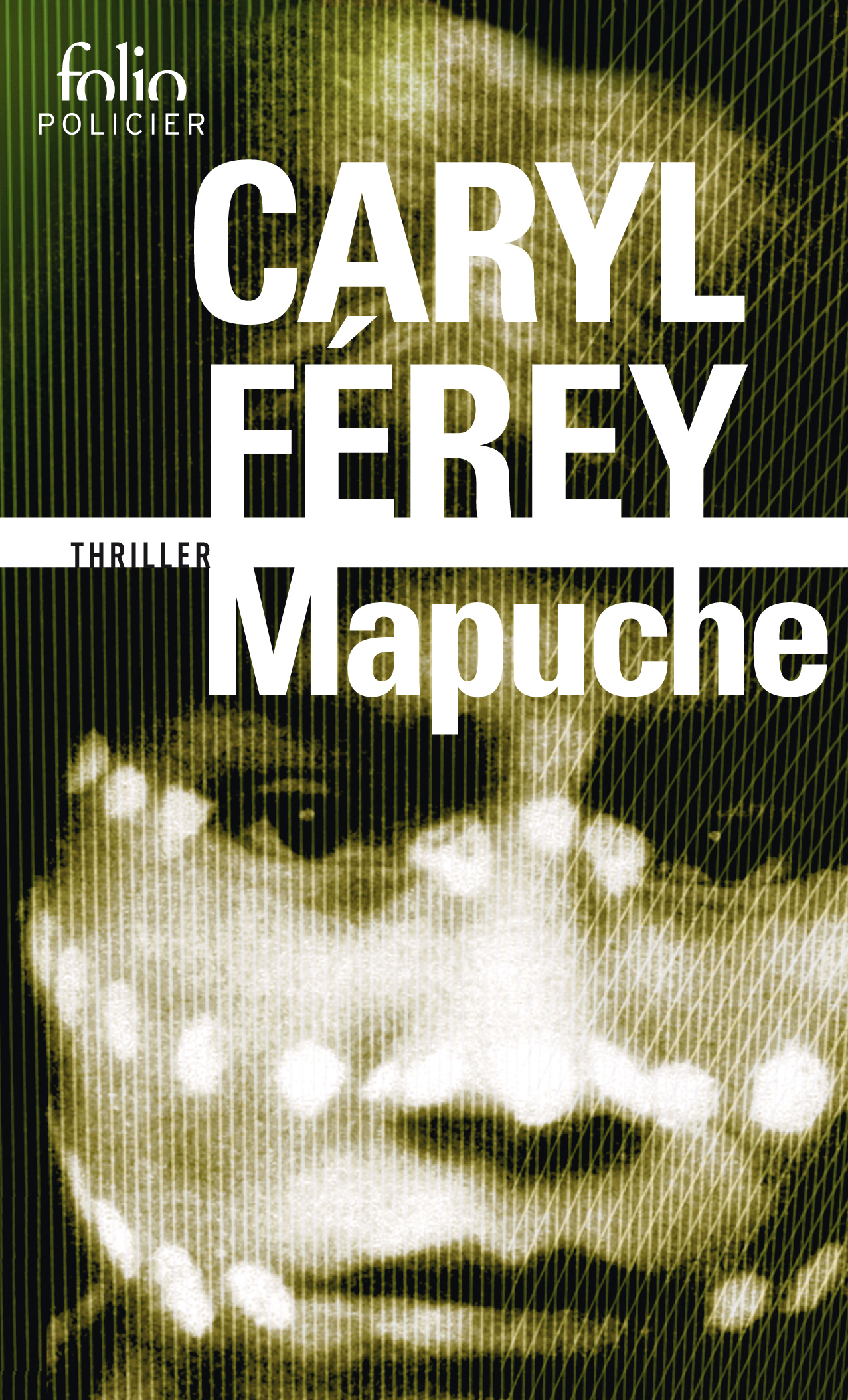 Mapuche - Caryl Férey - FOLIO