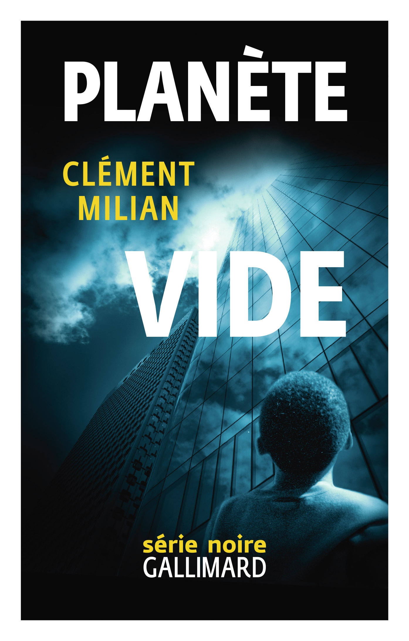 Planète vide - Clément Milian - GALLIMARD