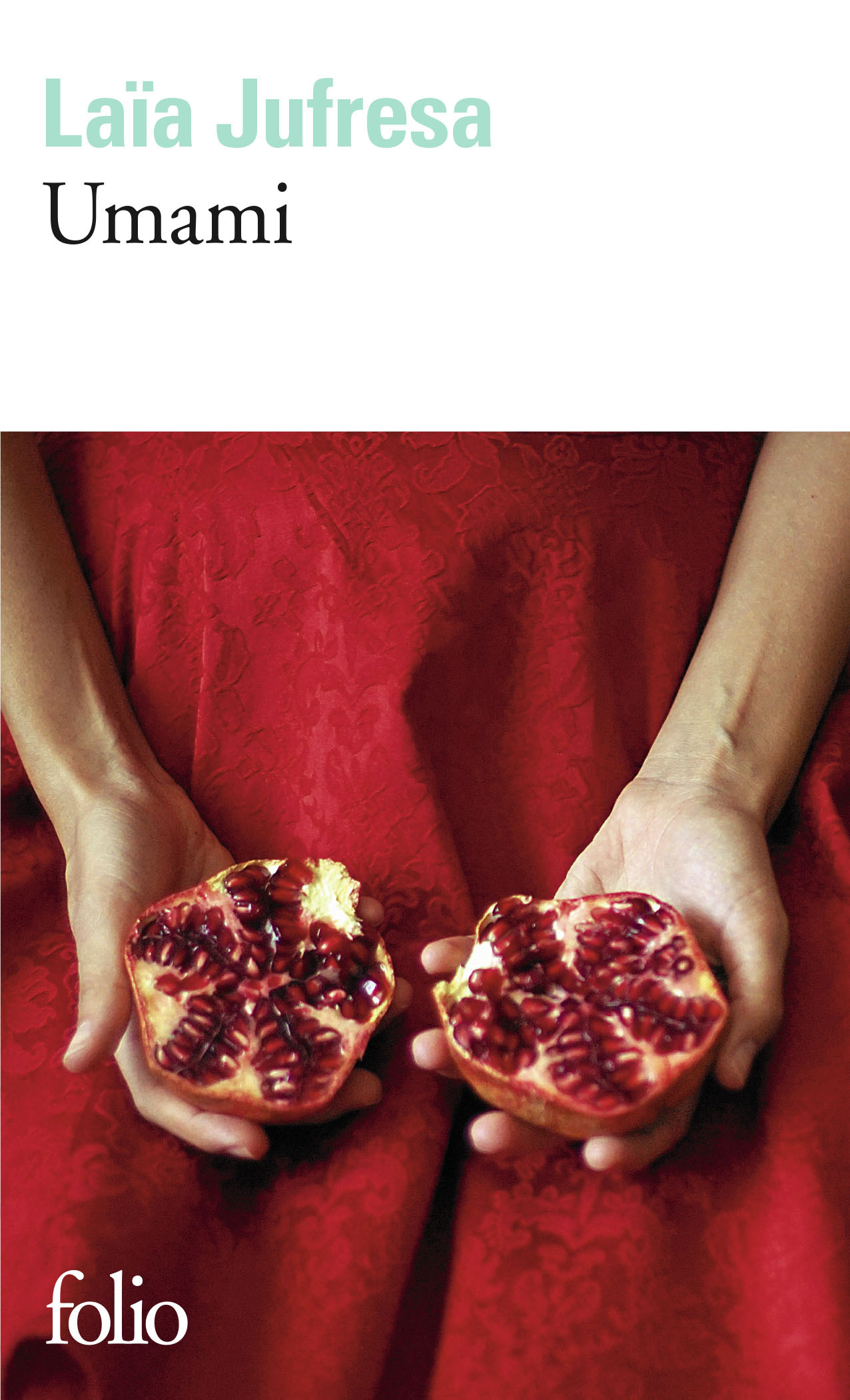 Umami - Laia Jufresa, Margot Nguyen Béraud - FOLIO