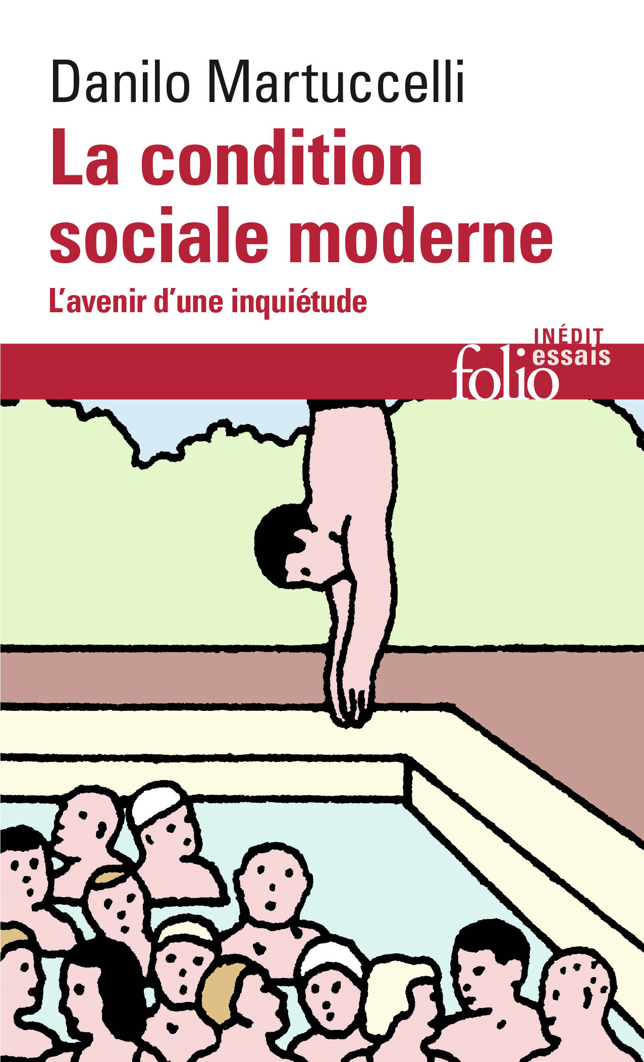 La condition sociale moderne - Danilo Martuccelli - FOLIO
