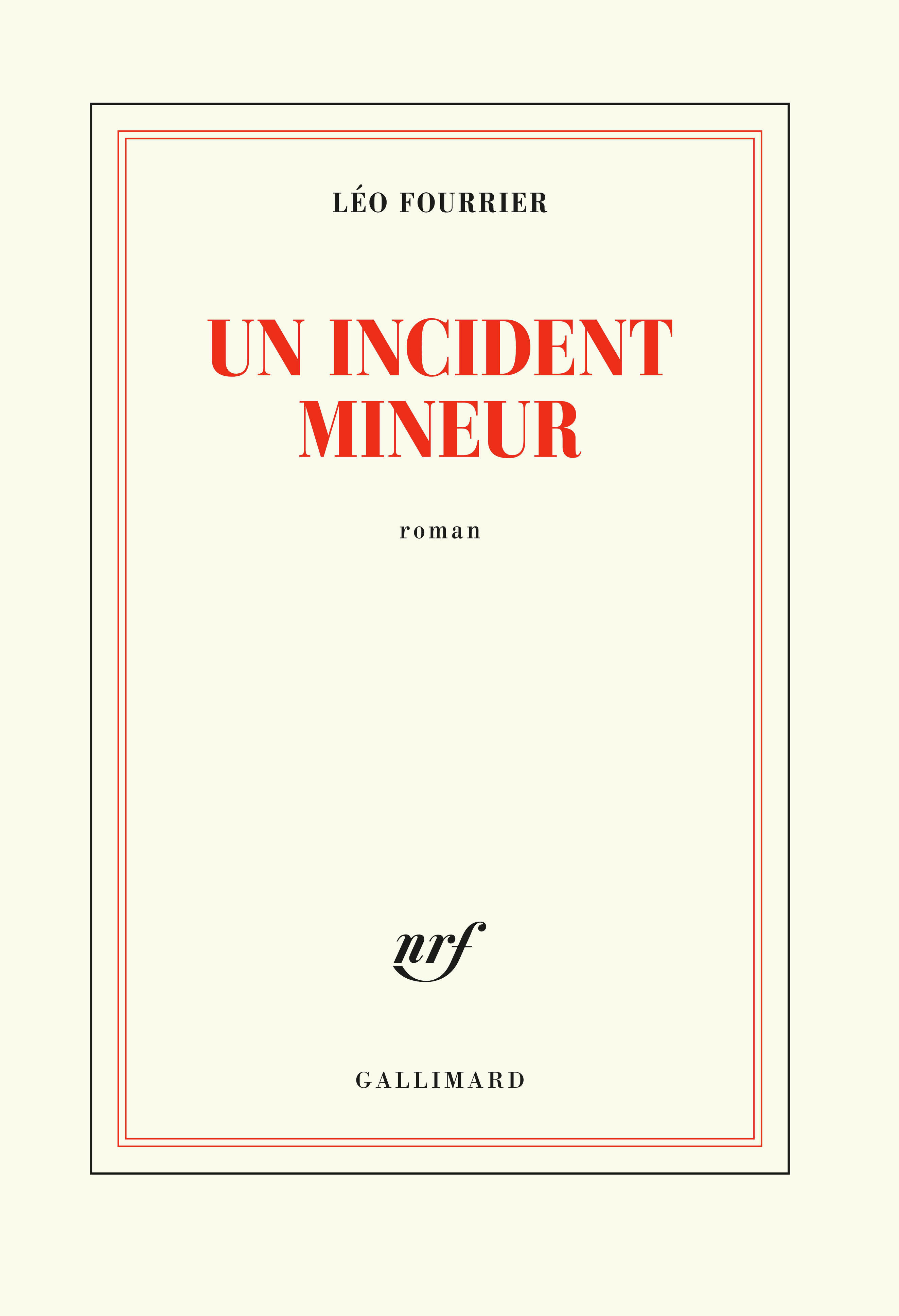 Un incident mineur - Léo Fourrier - GALLIMARD