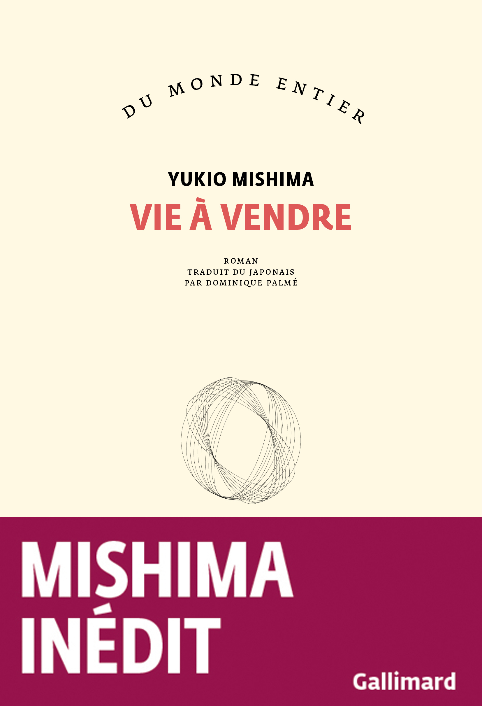 Vie à vendre - Yukio MISHIMA, Dominique PALME - GALLIMARD