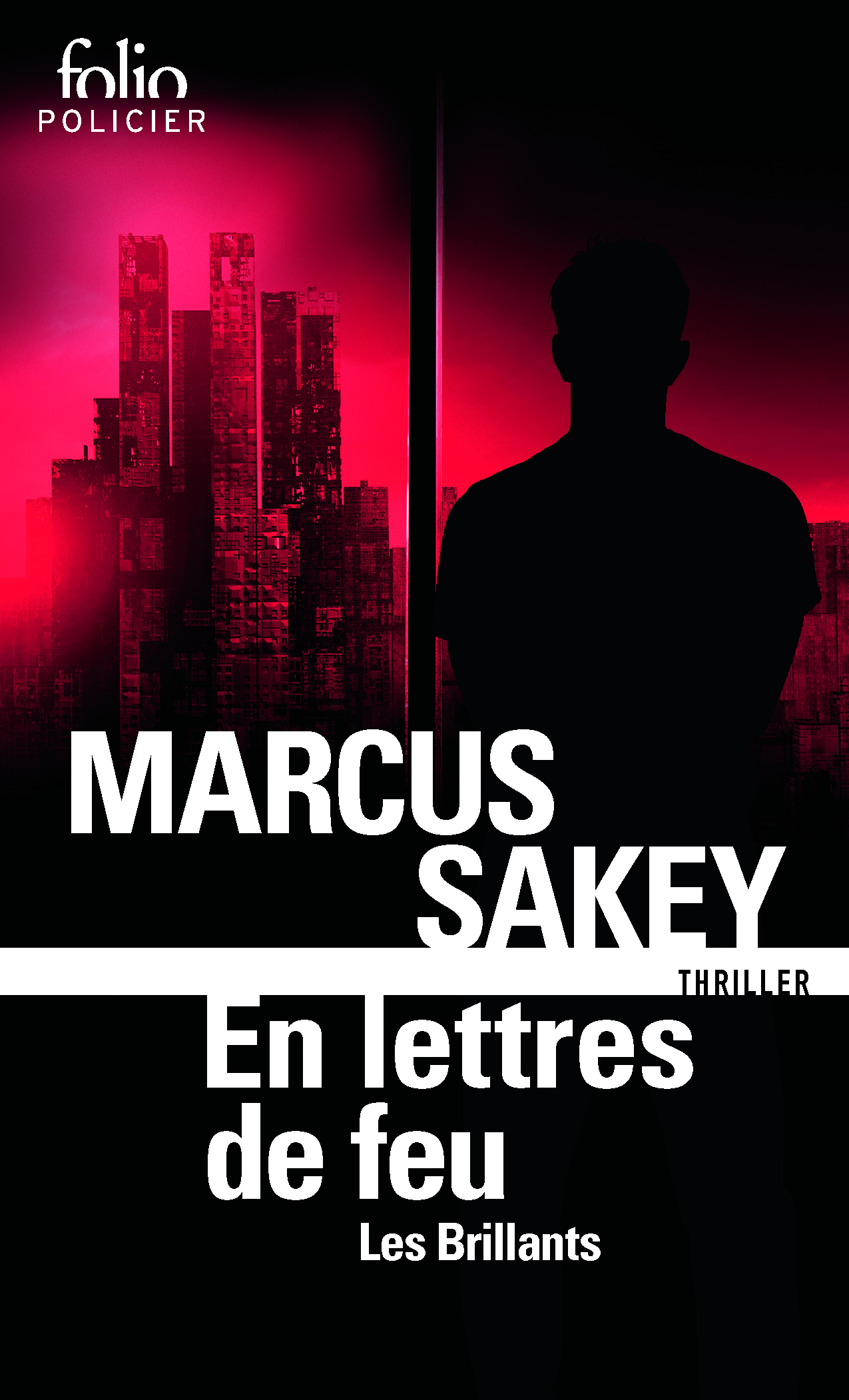En lettres de feu - Marcus Sakey, Sébastien Raizer - FOLIO