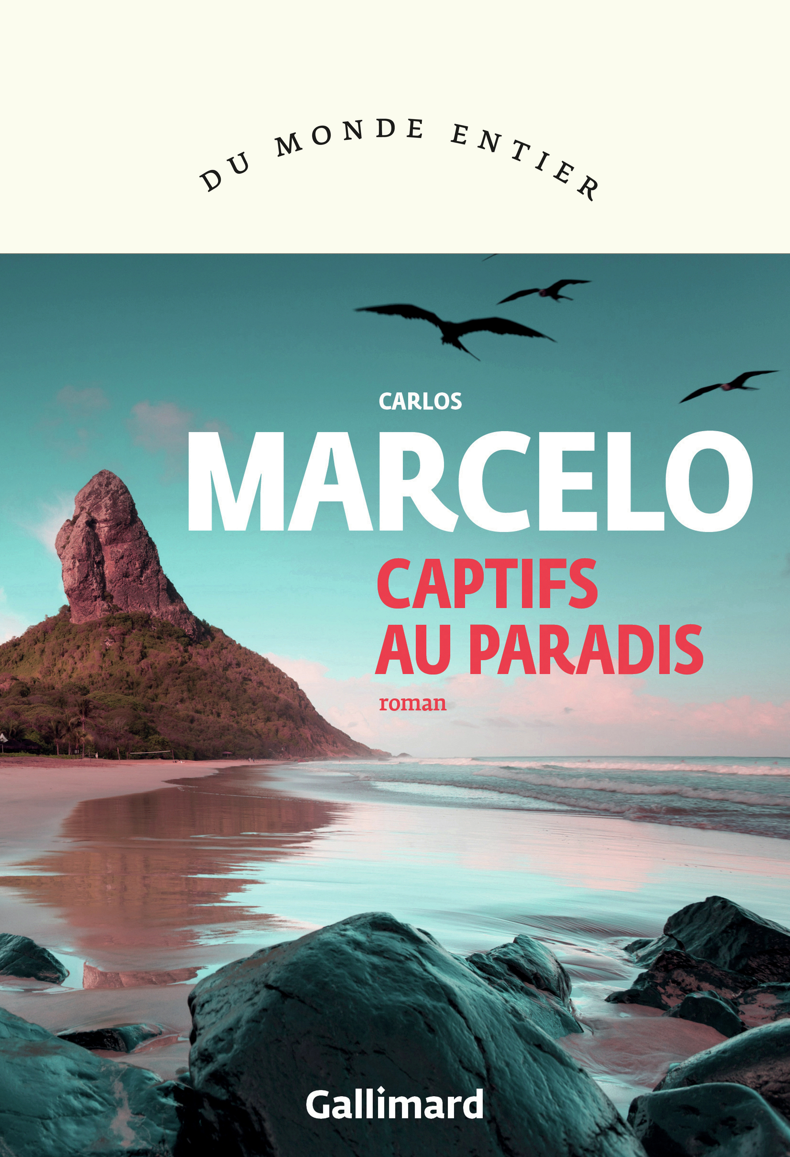 Captifs au paradis - Carlos Marcelo, Myriam BENARROCH - GALLIMARD