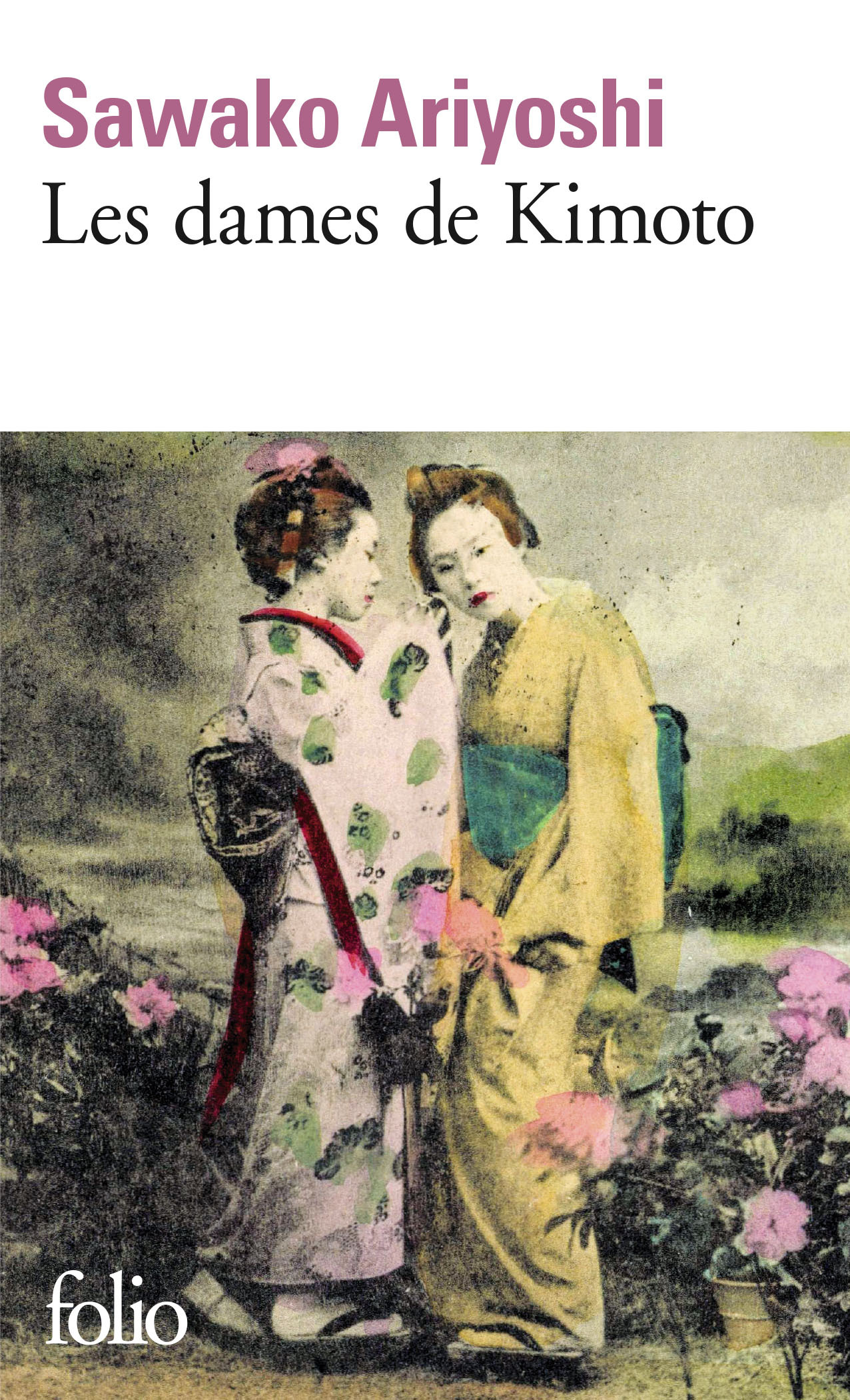 Les dames de Kimoto - Sawako ARIYOSHI, Yoko Sim - FOLIO