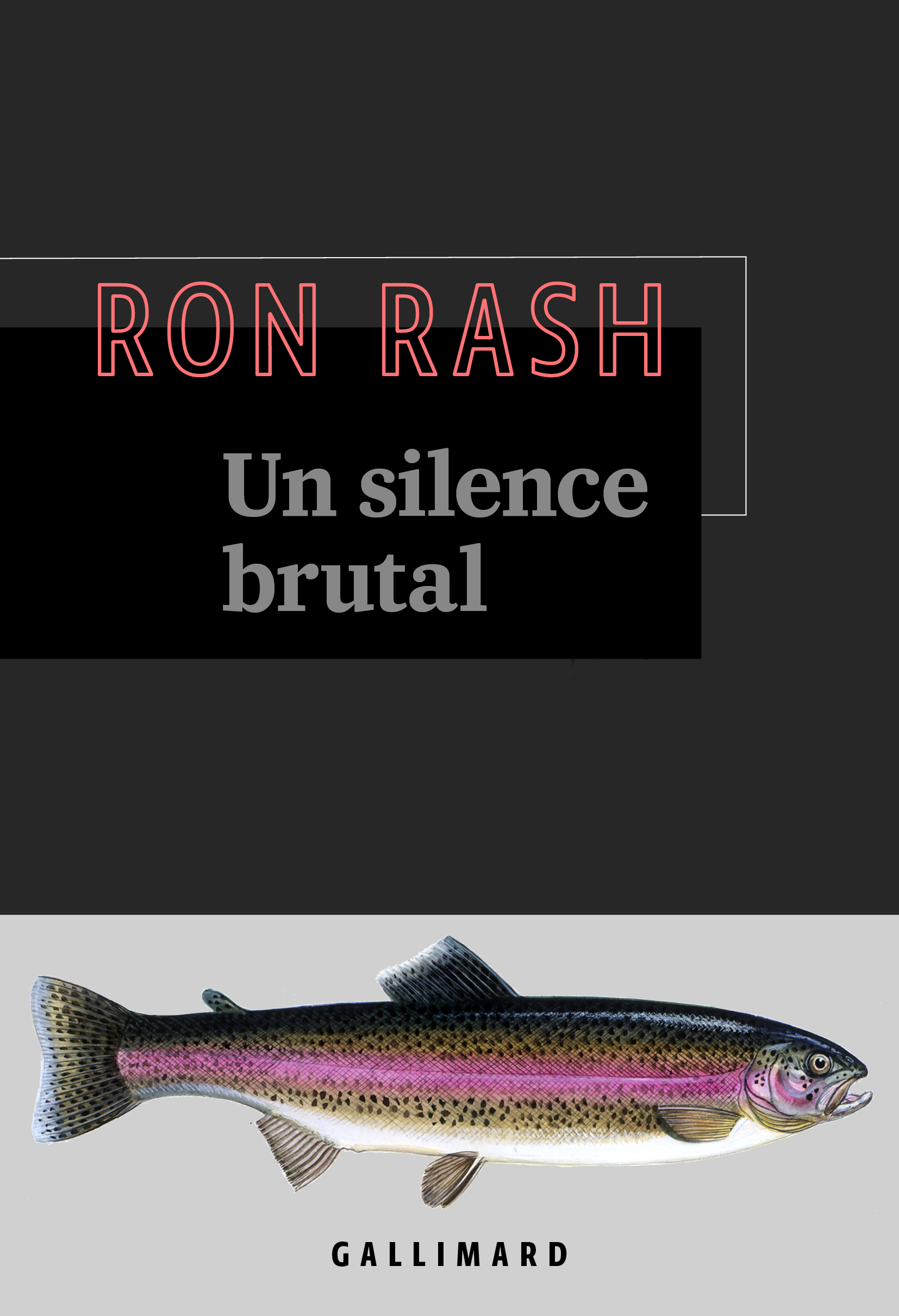 Un silence brutal - Ron Rash, Isabelle Reinharez - GALLIMARD