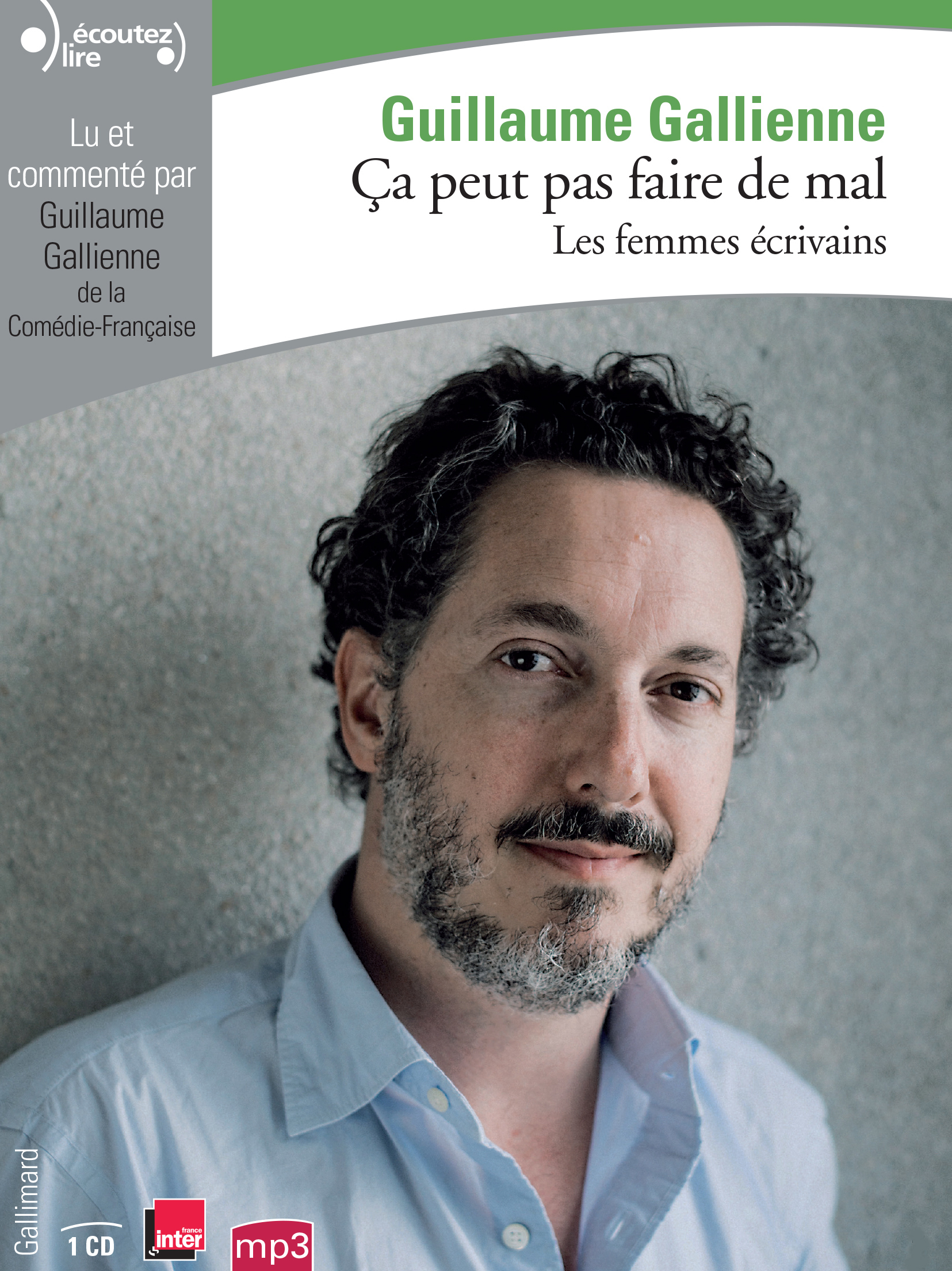 Ça peut pas faire de mal - Guillaume Gallienne - GALLIMARD