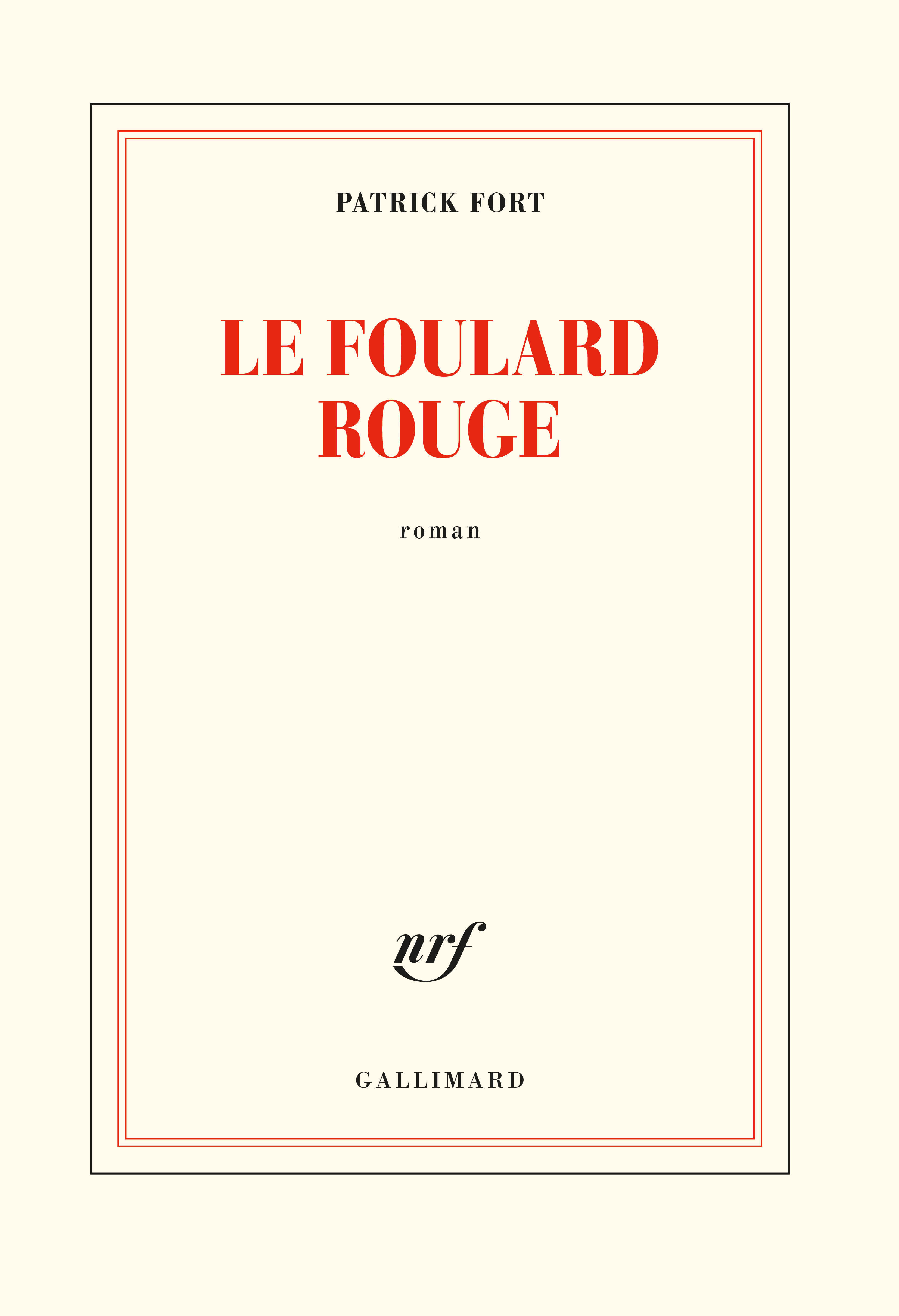 Le foulard rouge - Patrick Fort - GALLIMARD