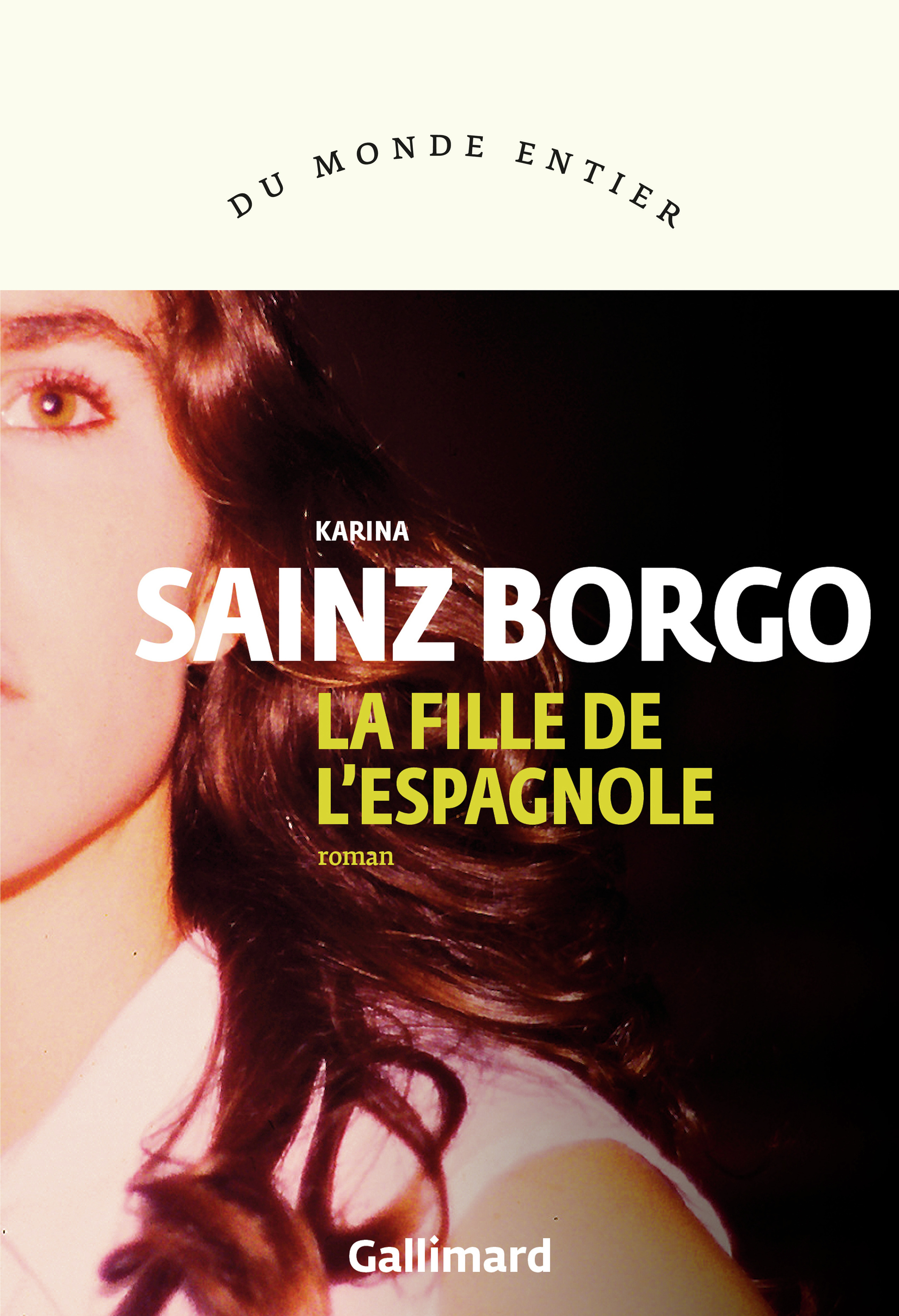 La fille de l'Espagnole - Karina Sainz Borgo, Stéphanie DECANTE - GALLIMARD