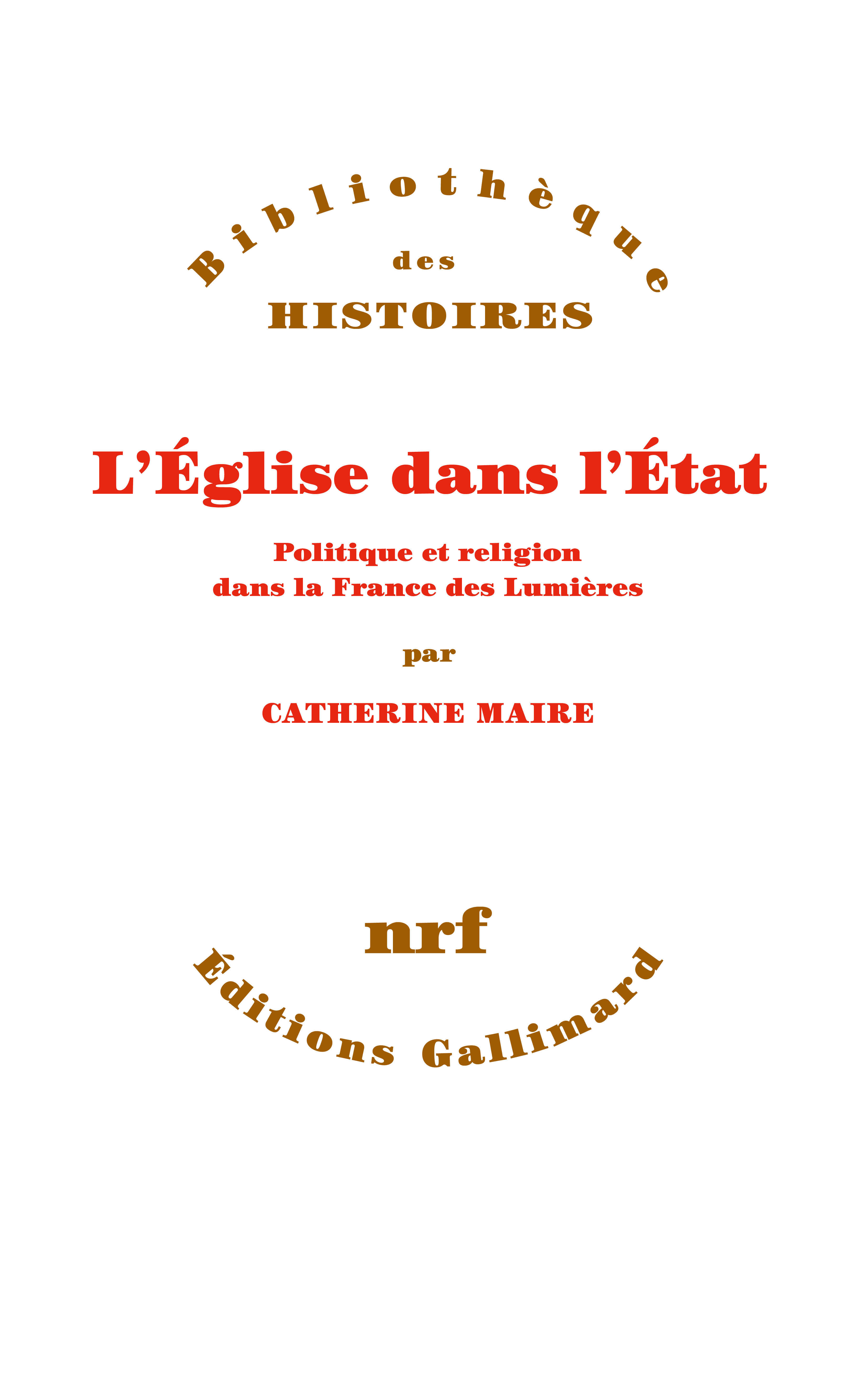 L'Église dans l'État - Catherine Maire - GALLIMARD