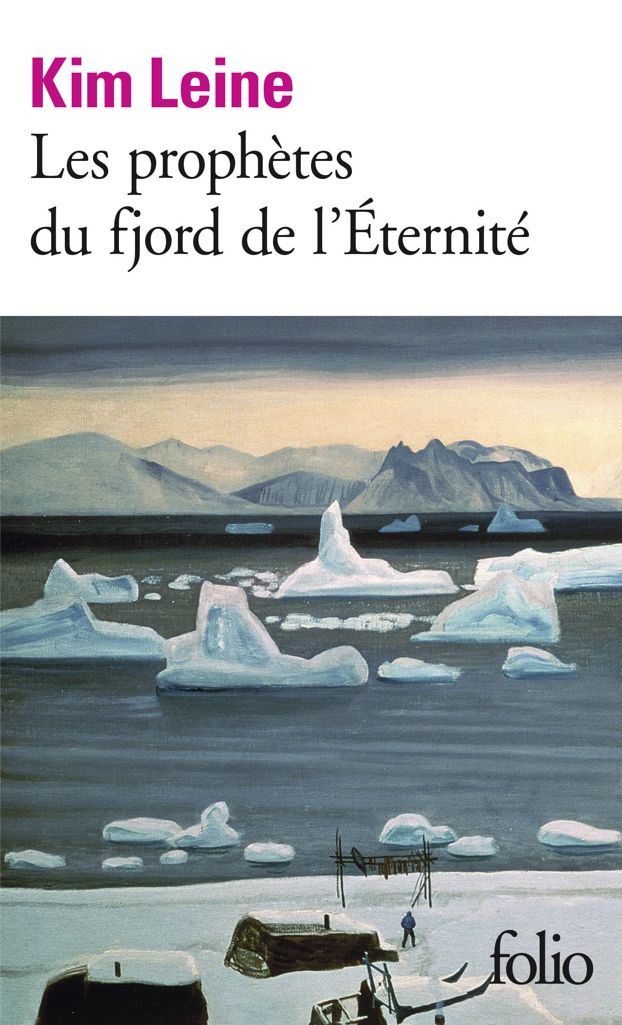 Les prophètes du fjord de l'Éternité - Kim Leine, Alain Gnaedig - FOLIO