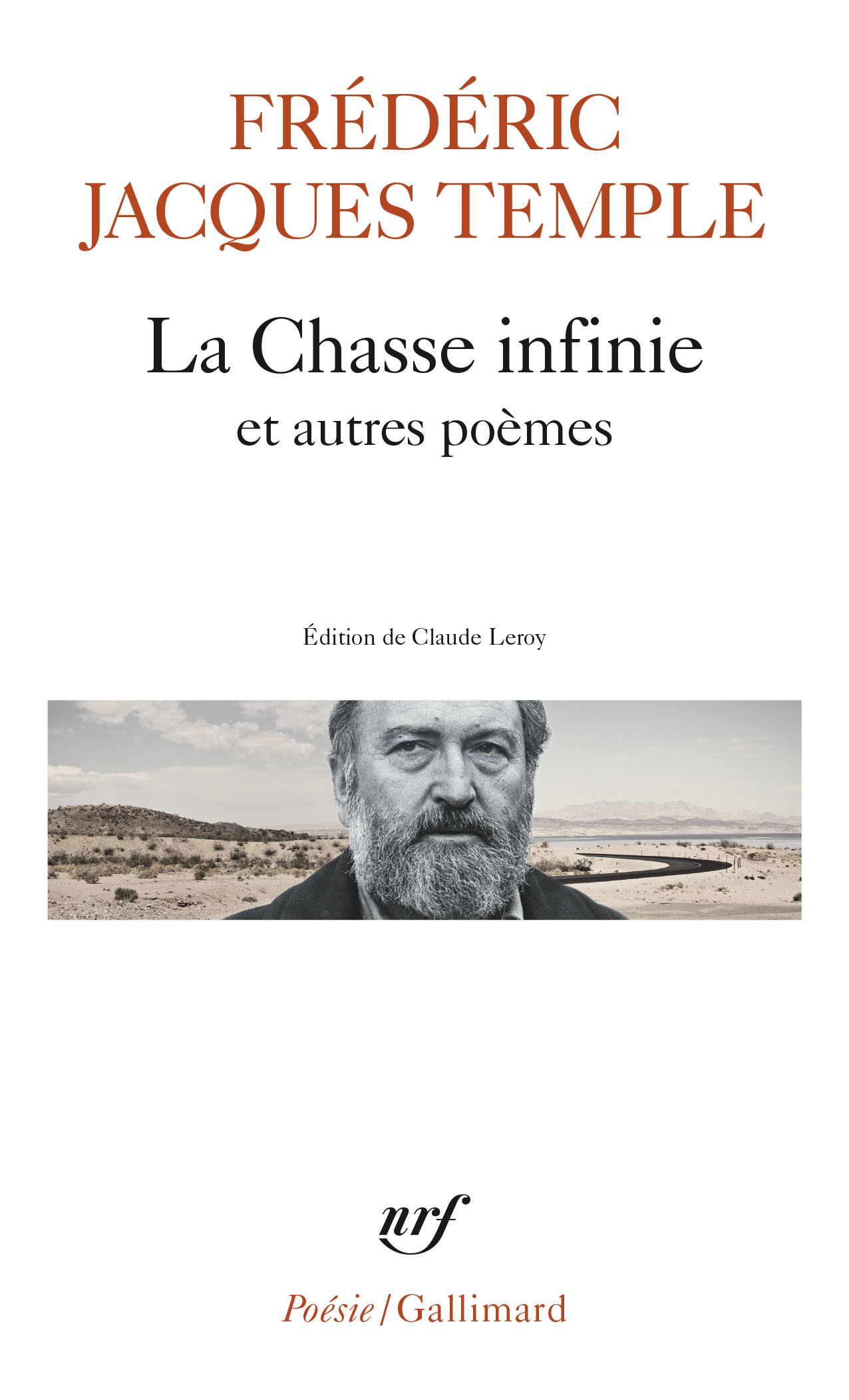 La Chasse infinie et autres poèmes - Frédéric Jacques Temple, Claude Leroy - GALLIMARD