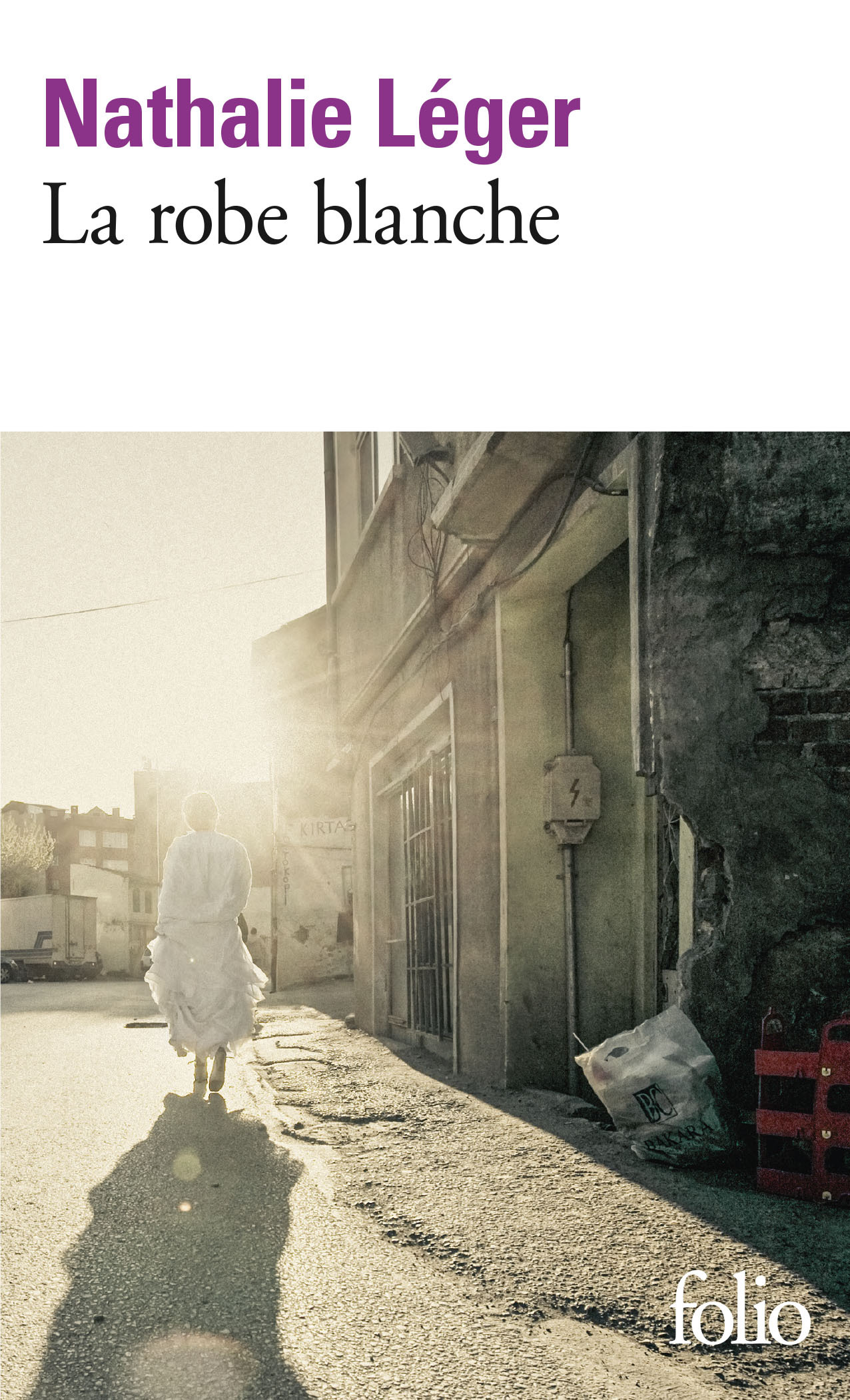 La robe blanche - Nathalie LEGER - FOLIO
