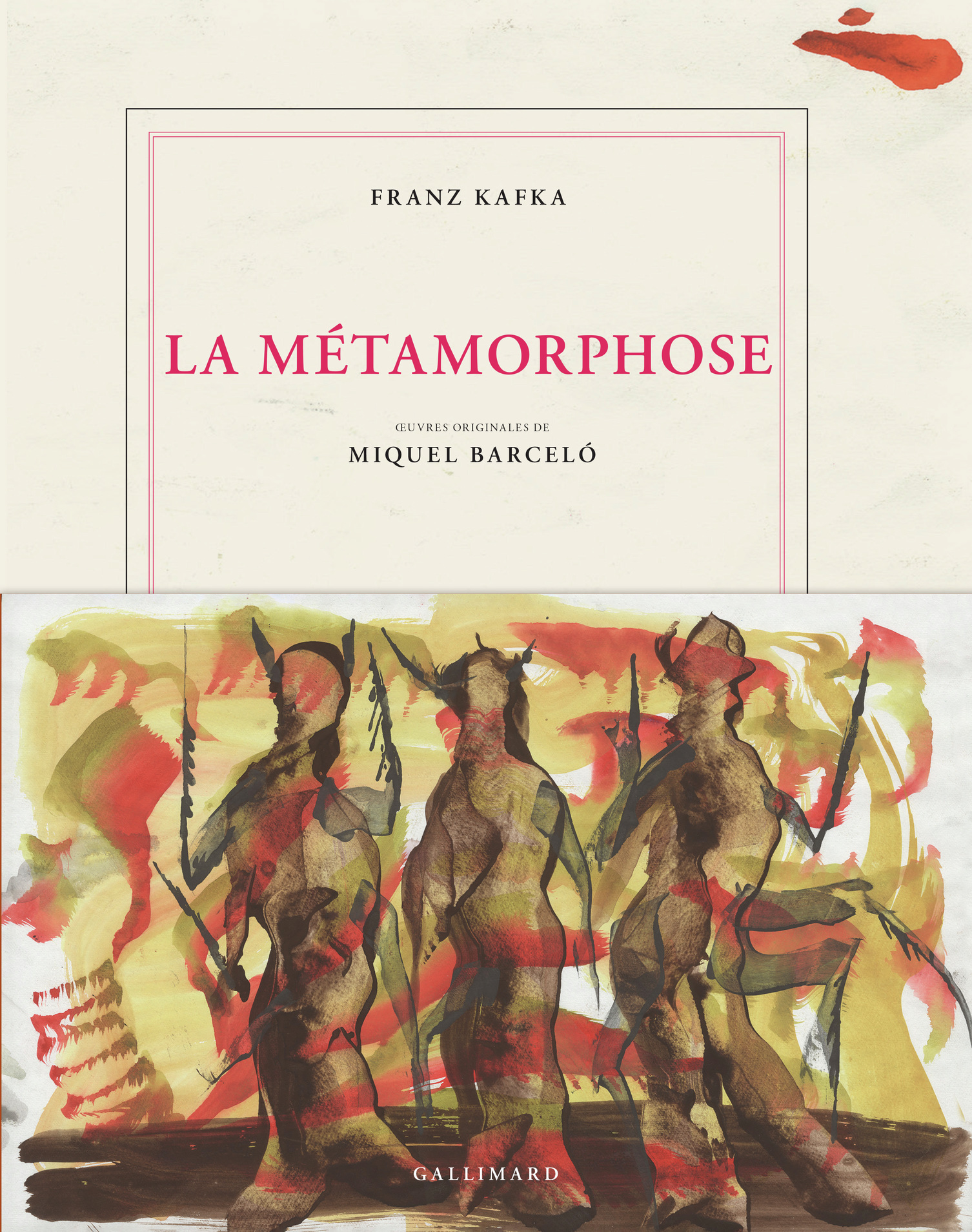 La Métamorphose - Miquel Barcelo, Franz Kafka - GALLIMARD