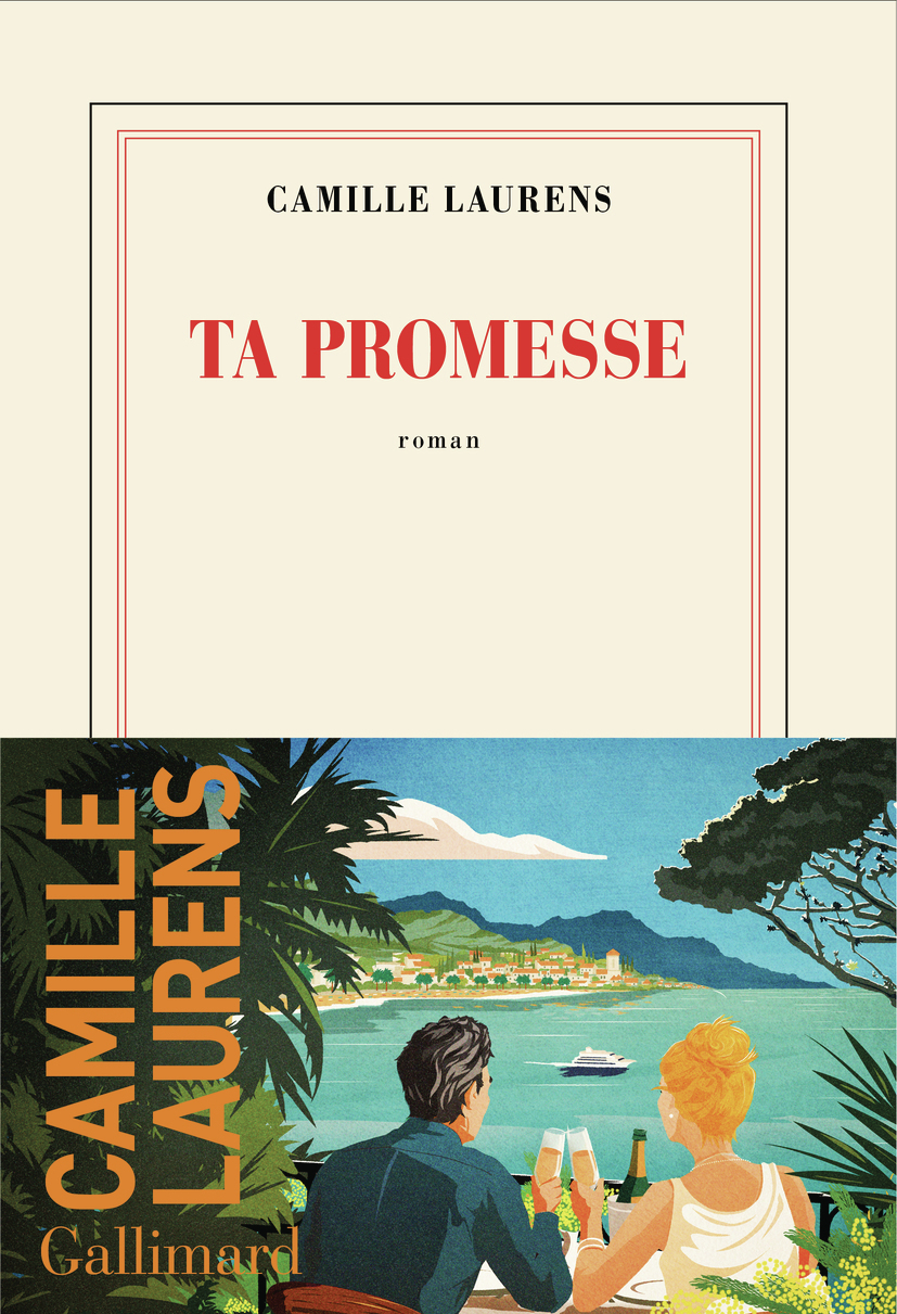 Ta promesse - Camille Laurens - GALLIMARD