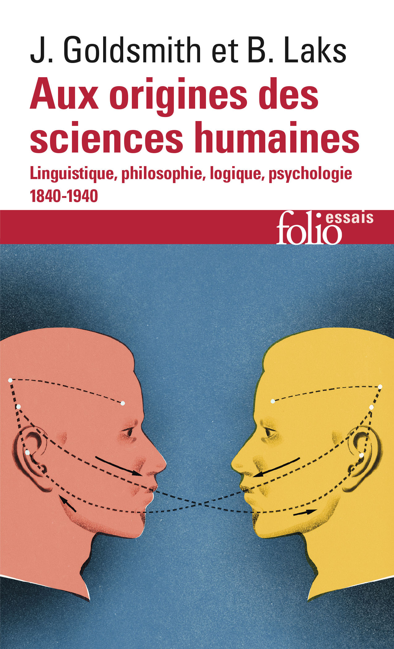 Aux origines des sciences humaines - Bernard LAKS, John Goldsmith - FOLIO