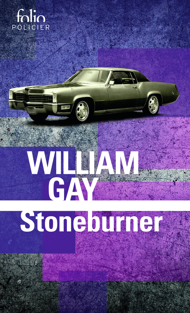 Stoneburner - William Gay, Jean-Paul Gratias - FOLIO