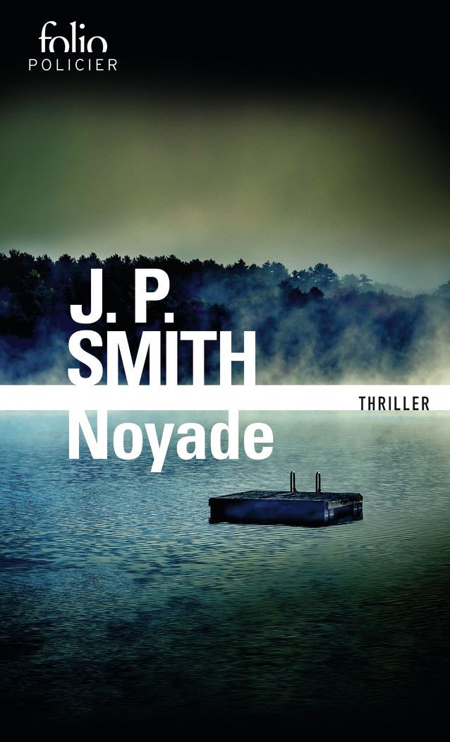 Noyade - J.P. Smith, Philippe Loubat-delranc - FOLIO