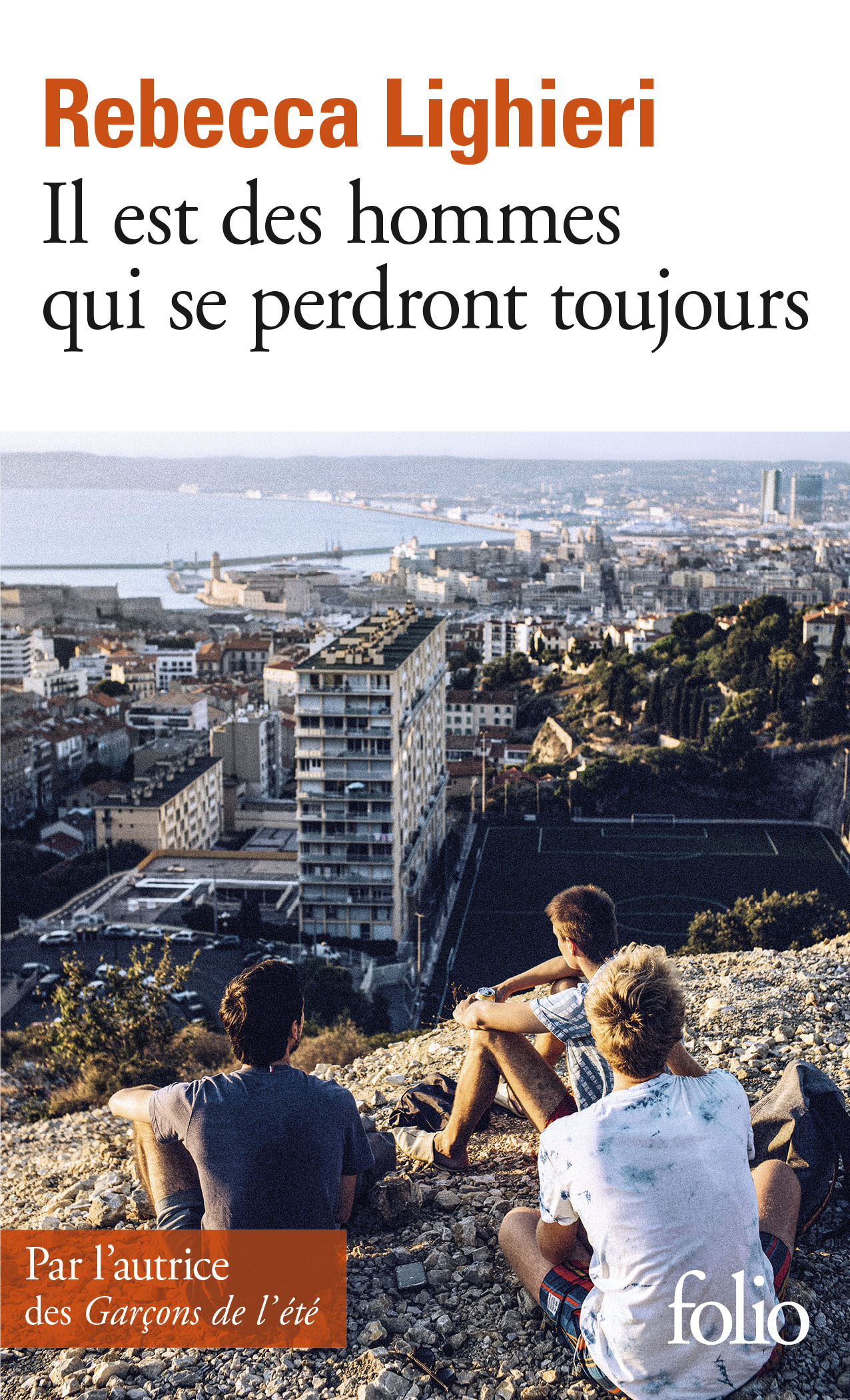 Il est des hommes qui se perdront toujours - Rebecca LIGHIERI - FOLIO