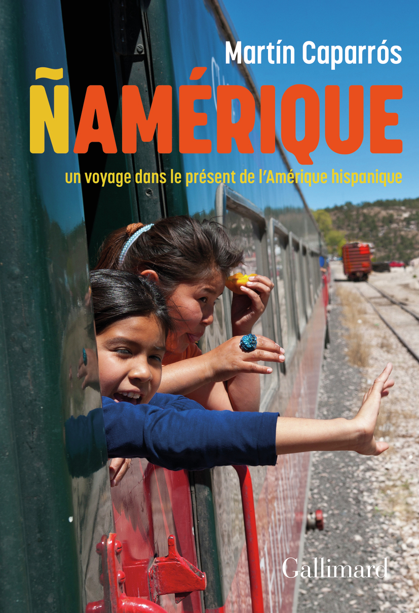 Ñamérique - Martin Caparros, Robert Amutio - GALLIMARD