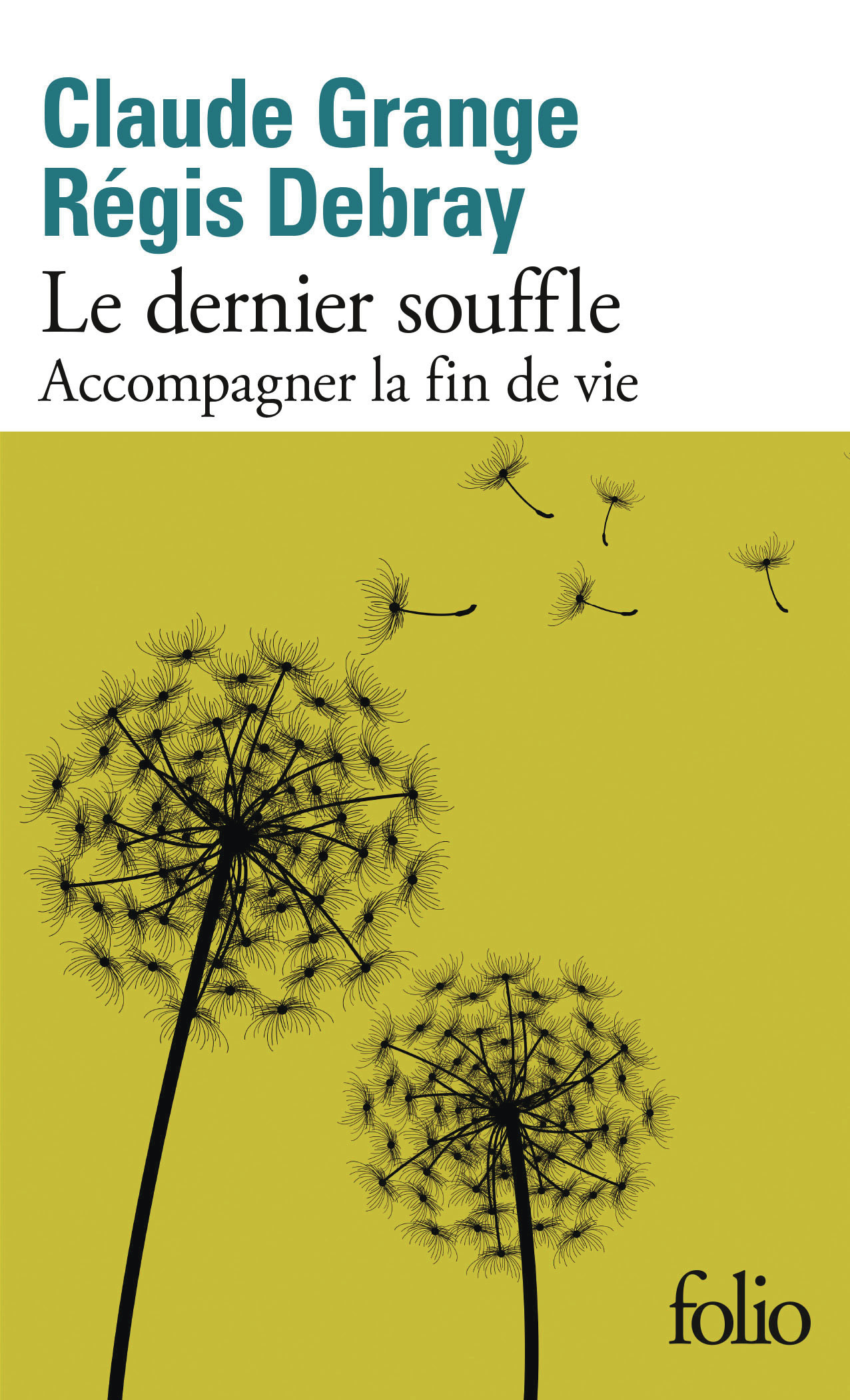 Le dernier souffle - Claude Grange, Régis Debray - FOLIO