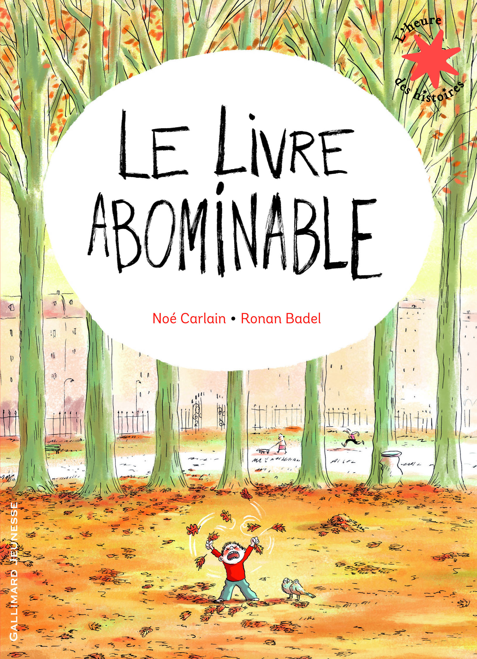 Le Livre abominable - Noé Carlain, Ronan Badel - GALLIMARD JEUNE