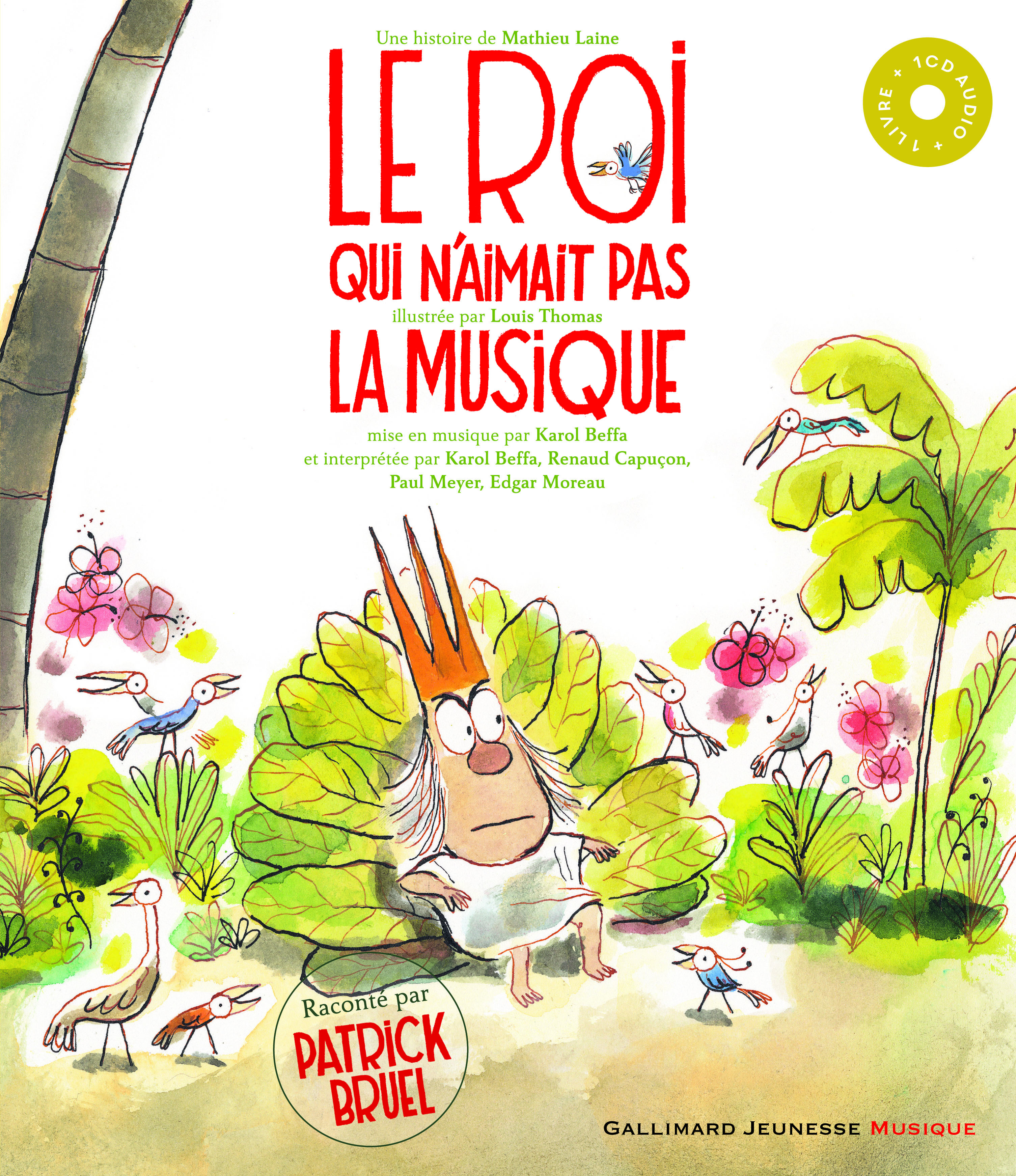 Le roi qui n'aimait pas la musique - Mathieu Laine, Louis Thomas - GALLIMARD JEUNE