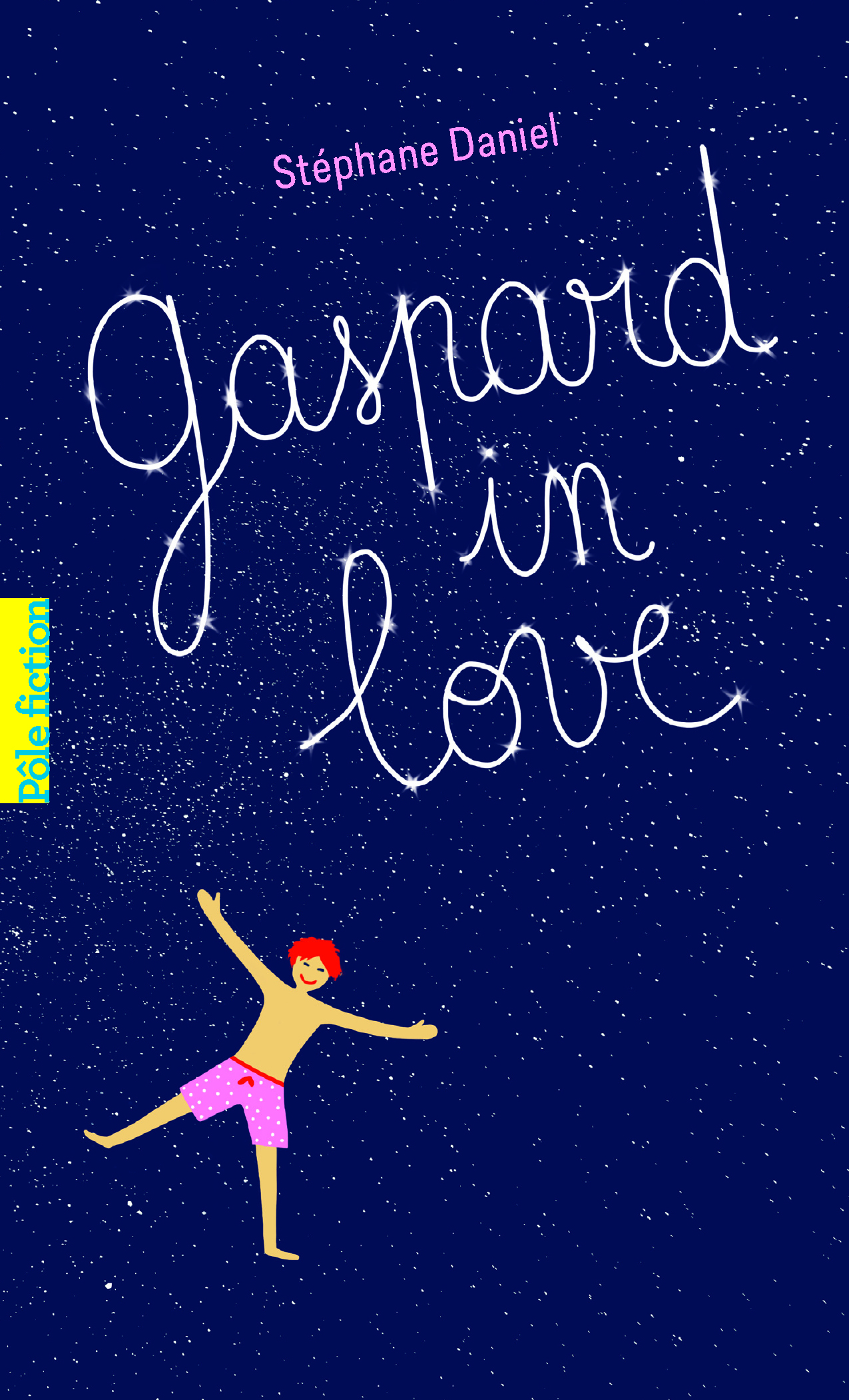 Gaspard in love - Stéphane Daniel - GALLIMARD JEUNE