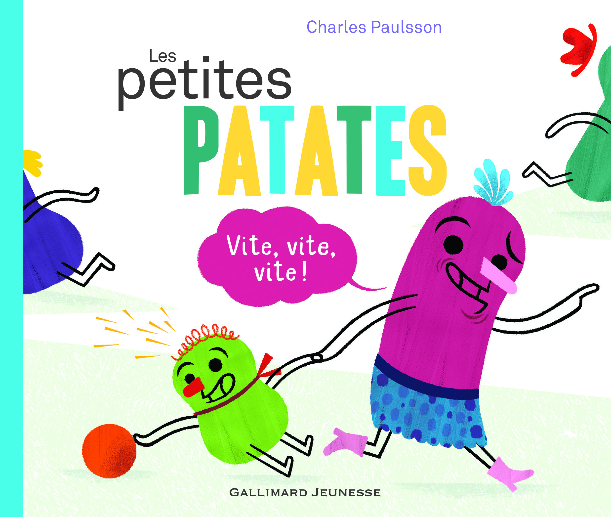Vite, vite, vite ! - Charles Paulsson - GALLIMARD JEUNE