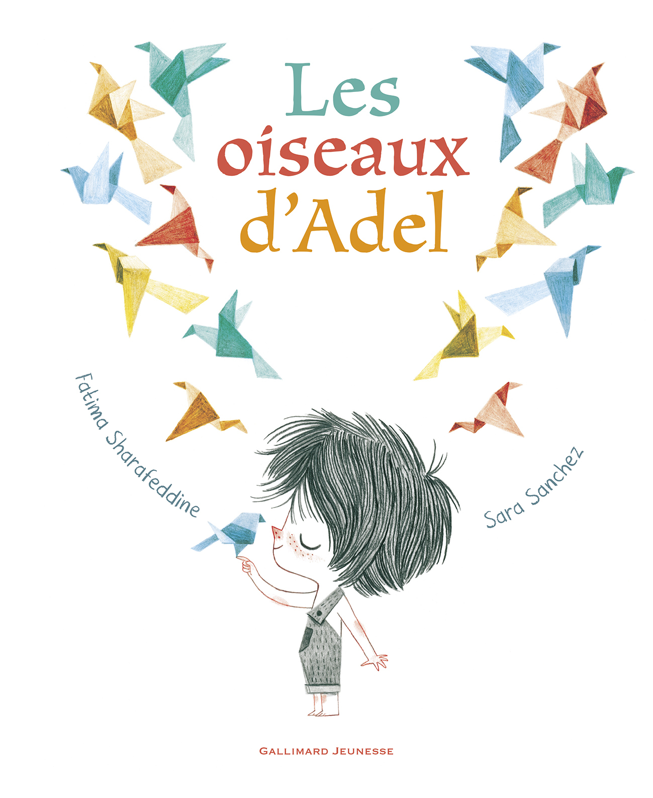Les oiseaux d'Adel - Fatima Sharafeddine, Sara Sanchez, François Zabbal - GALLIMARD JEUNE