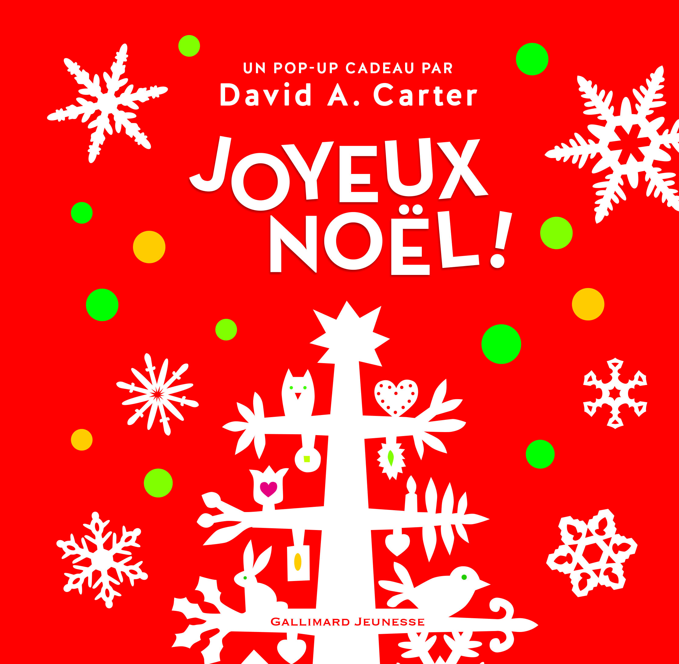 Joyeux Noël ! - David A. Carter - GALLIMARD JEUNE