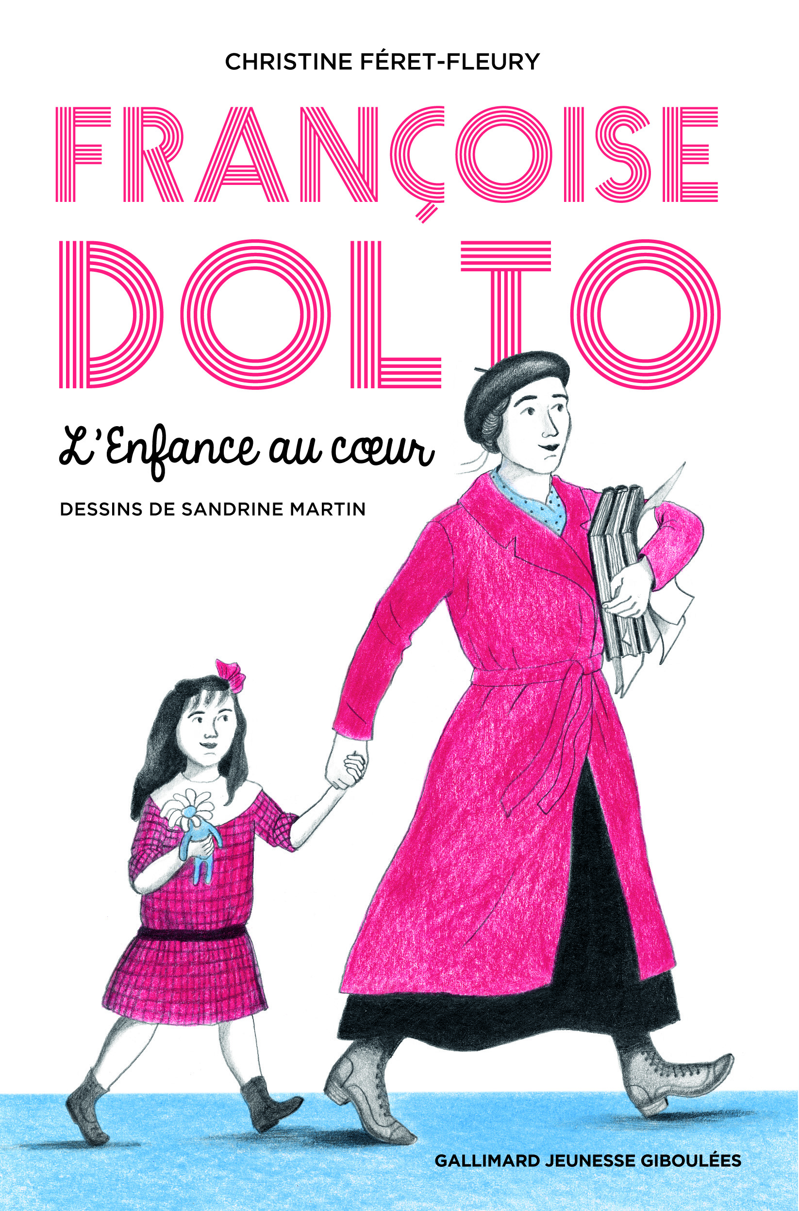 Françoise Dolto - Christine Féret-Fleury, Sandrine Martin - GALL JEUN GIBOU