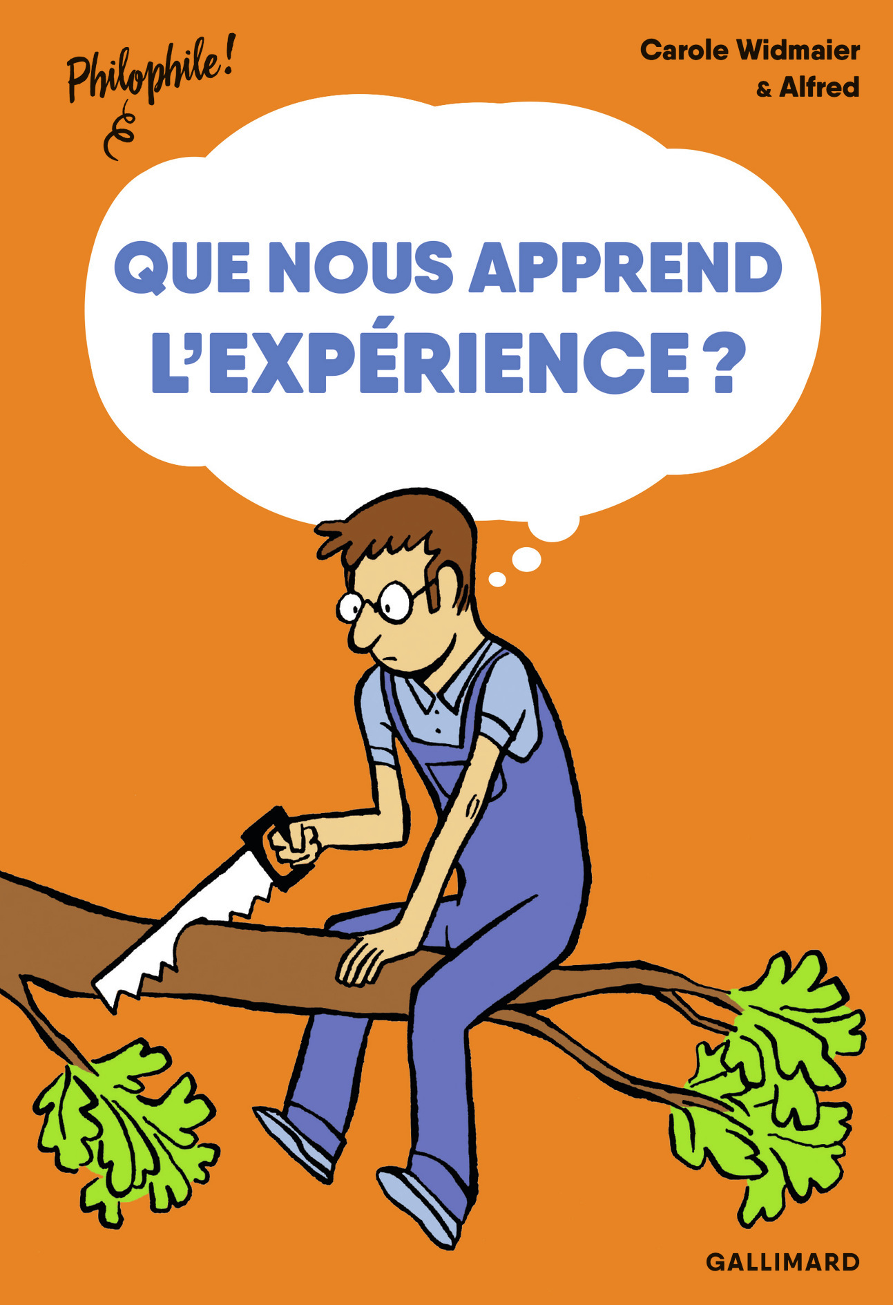 Que nous apprend l'expérience ? - Carole Widmaier,  Alfred - GALLIMARD JEUNE
