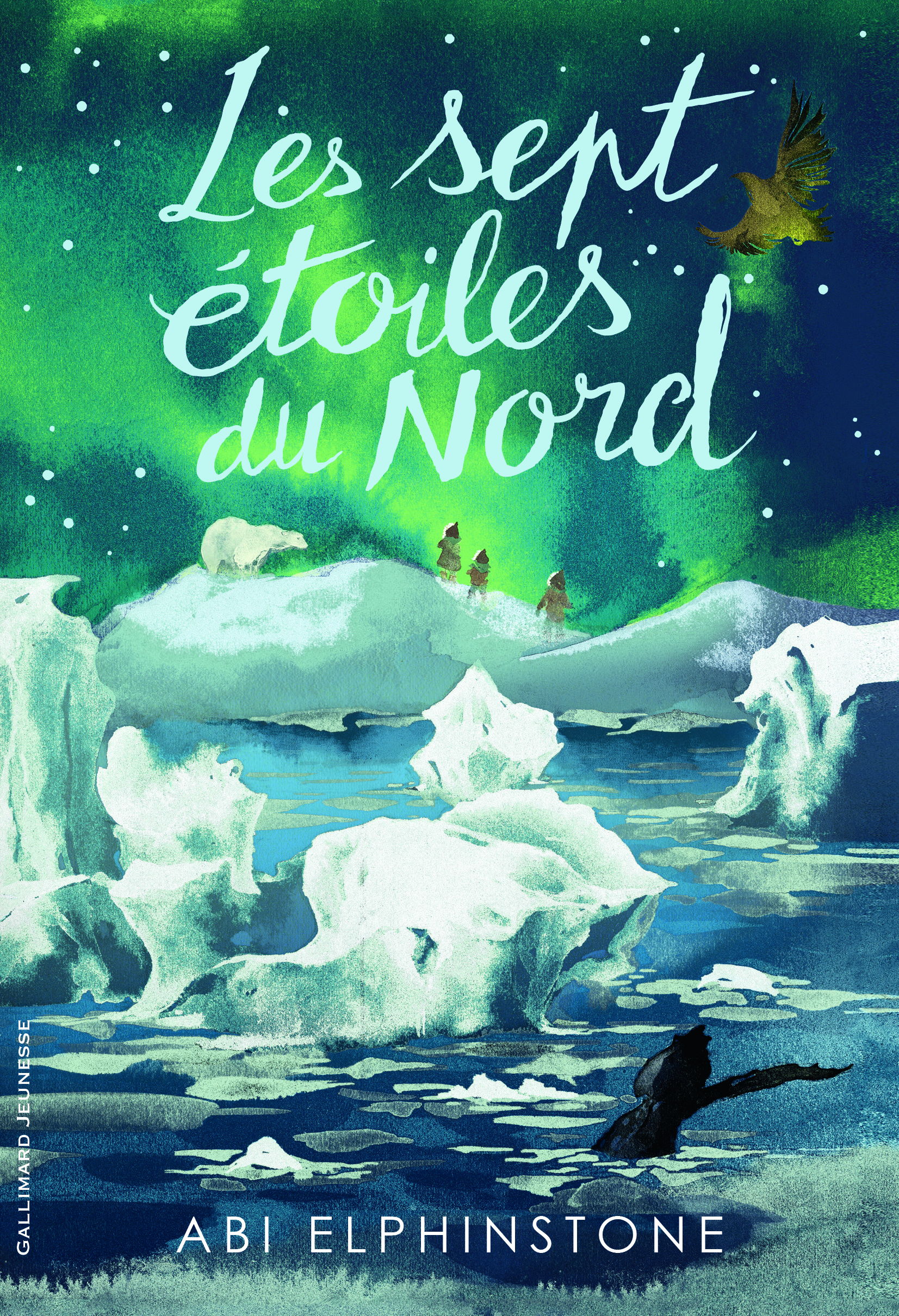 Les sept étoiles du Nord - Abi Elphinstone, Faustina Fiore - GALLIMARD JEUNE