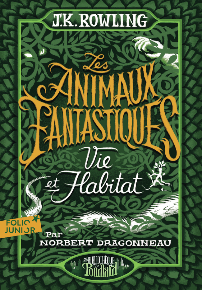 Les animaux fantastiques - J.K. Rowling, Jean-François Ménard - GALLIMARD JEUNE