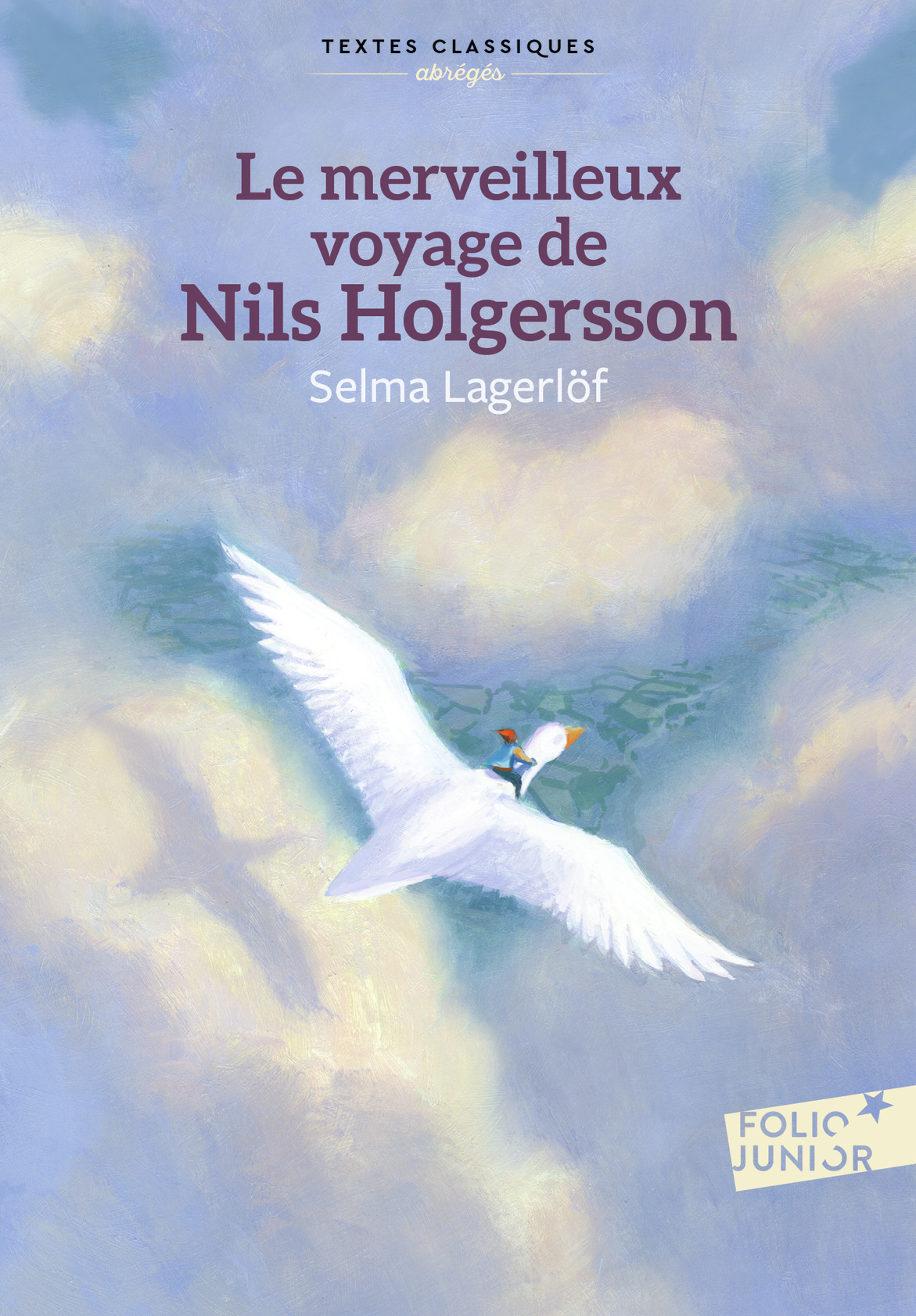 Le merveilleux voyage de Nils Holgersson - Selma Lagerlöf, Patricia Arrou-Vignod, Thekla Hammar - GALLIMARD JEUNE