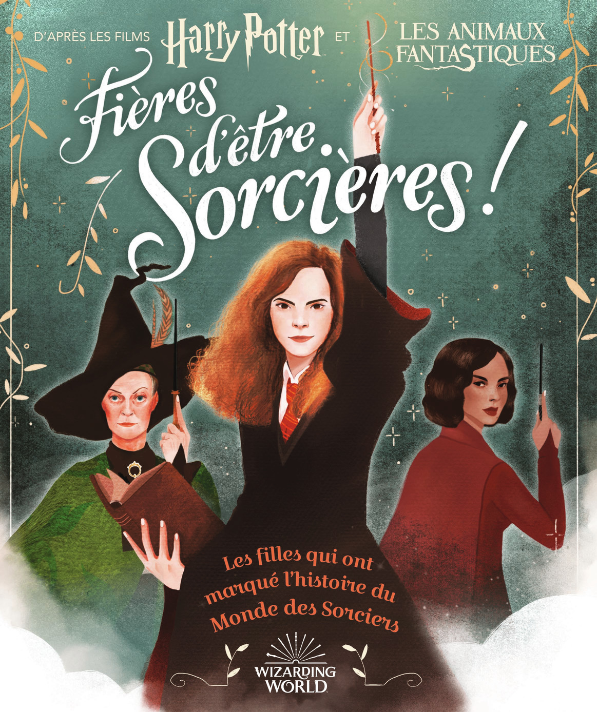 Harry Potter - Fières d'être sorcières ! - Laurie Calkhoven, Violet TOBACCO, Marie Renier - GALLIMARD JEUNE