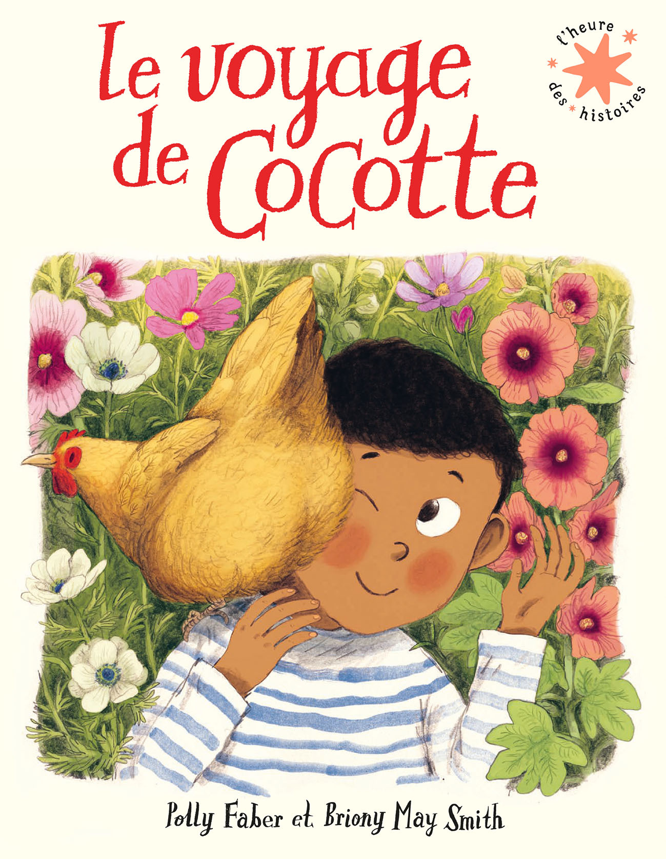 Le voyage de Cocotte - Briony May Smith, Polly Faber, Briony May Smith,  Gallimard Jeunesse - GALLIMARD JEUNE