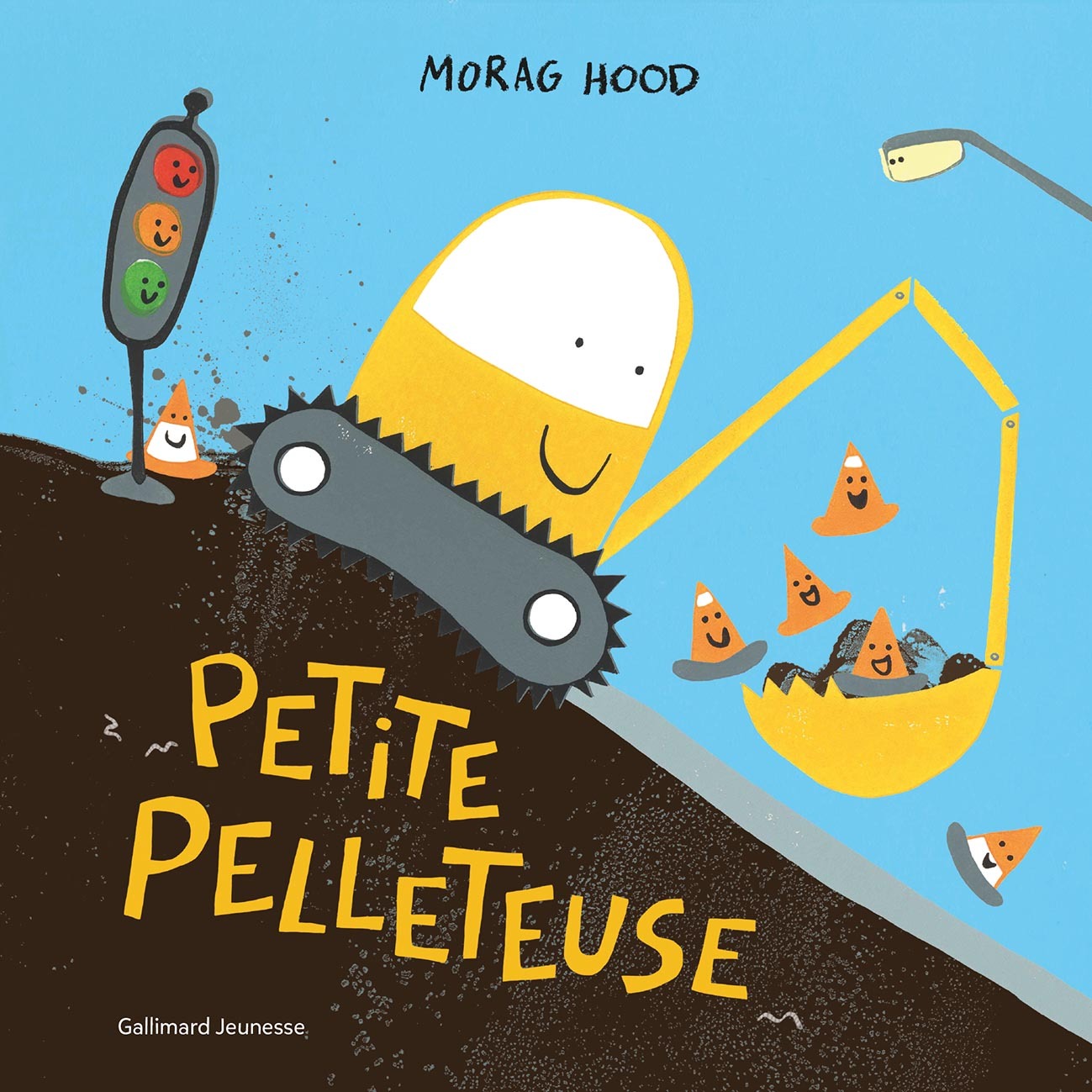 Petite pelleteuse - Morag Hood, Émilie Nief - GALLIMARD JEUNE