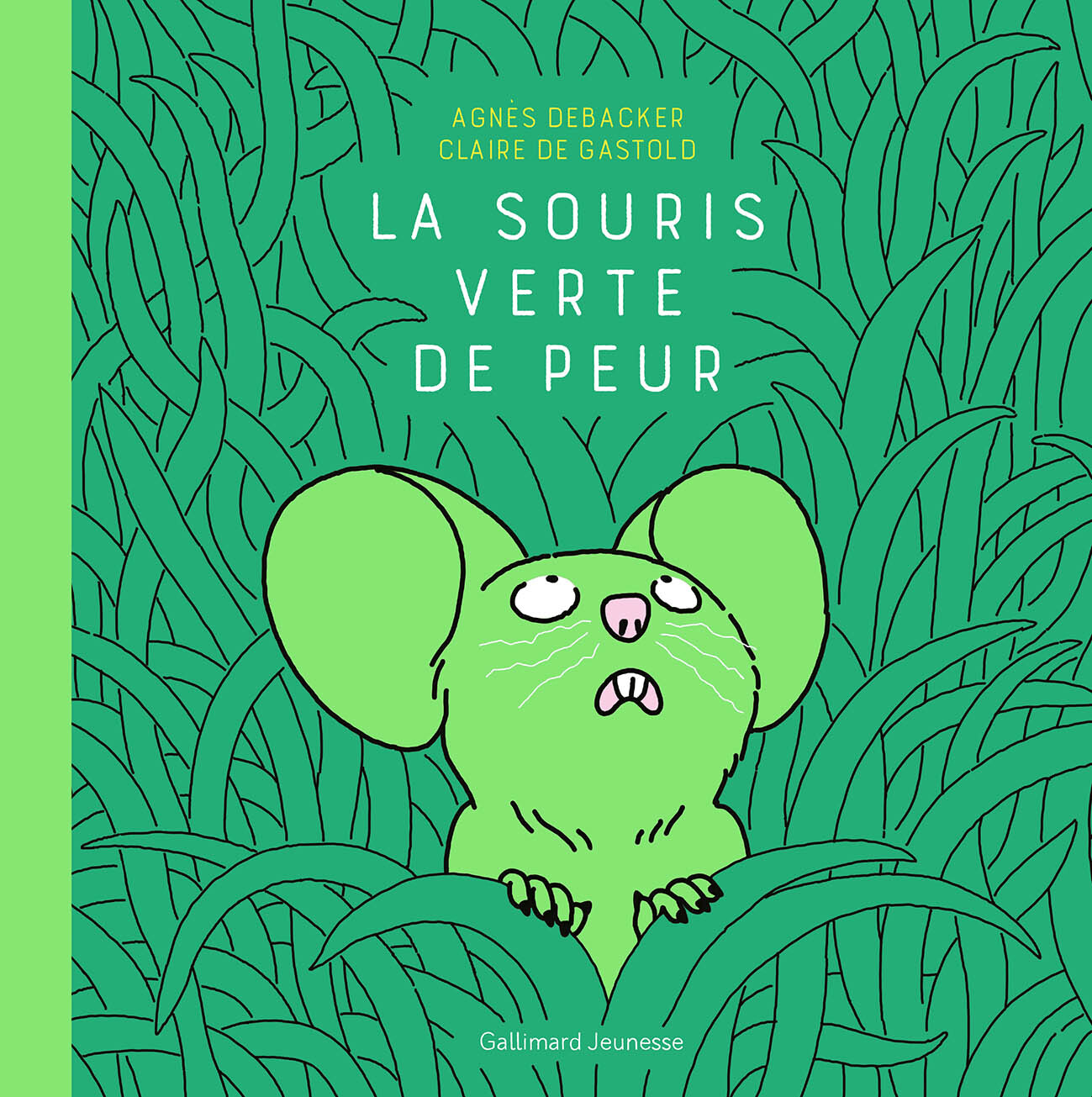 La souris verte de peur - Agnès Debacker, Claire De Gastold - GALLIMARD JEUNE