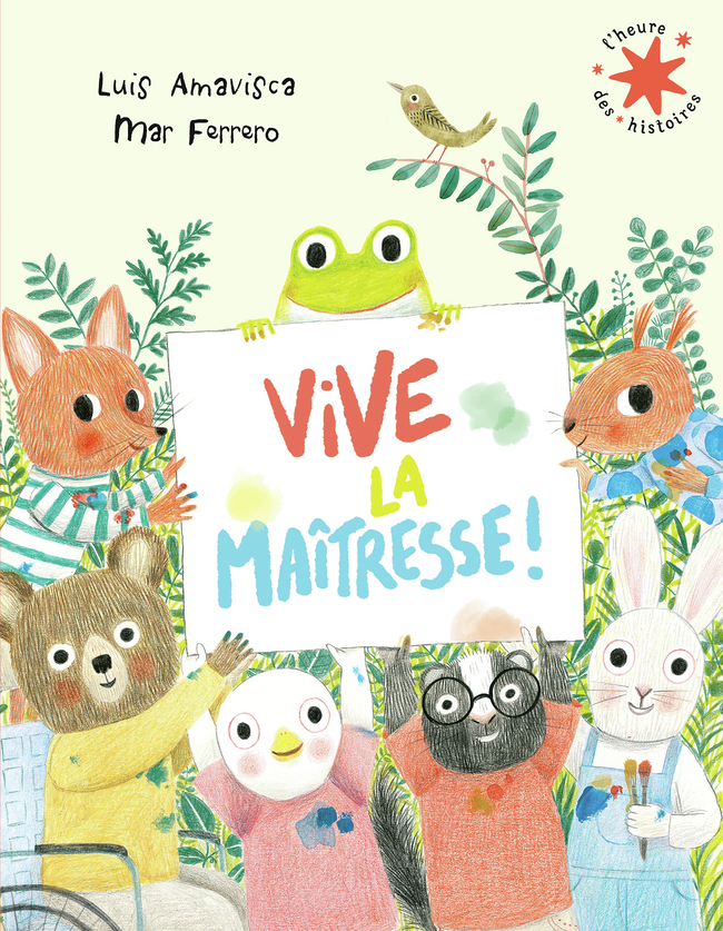 Vive la maîtresse ! - Luis Amavisca, Mar Ferrero,  Gallimard Jeunesse - GALLIMARD JEUNE