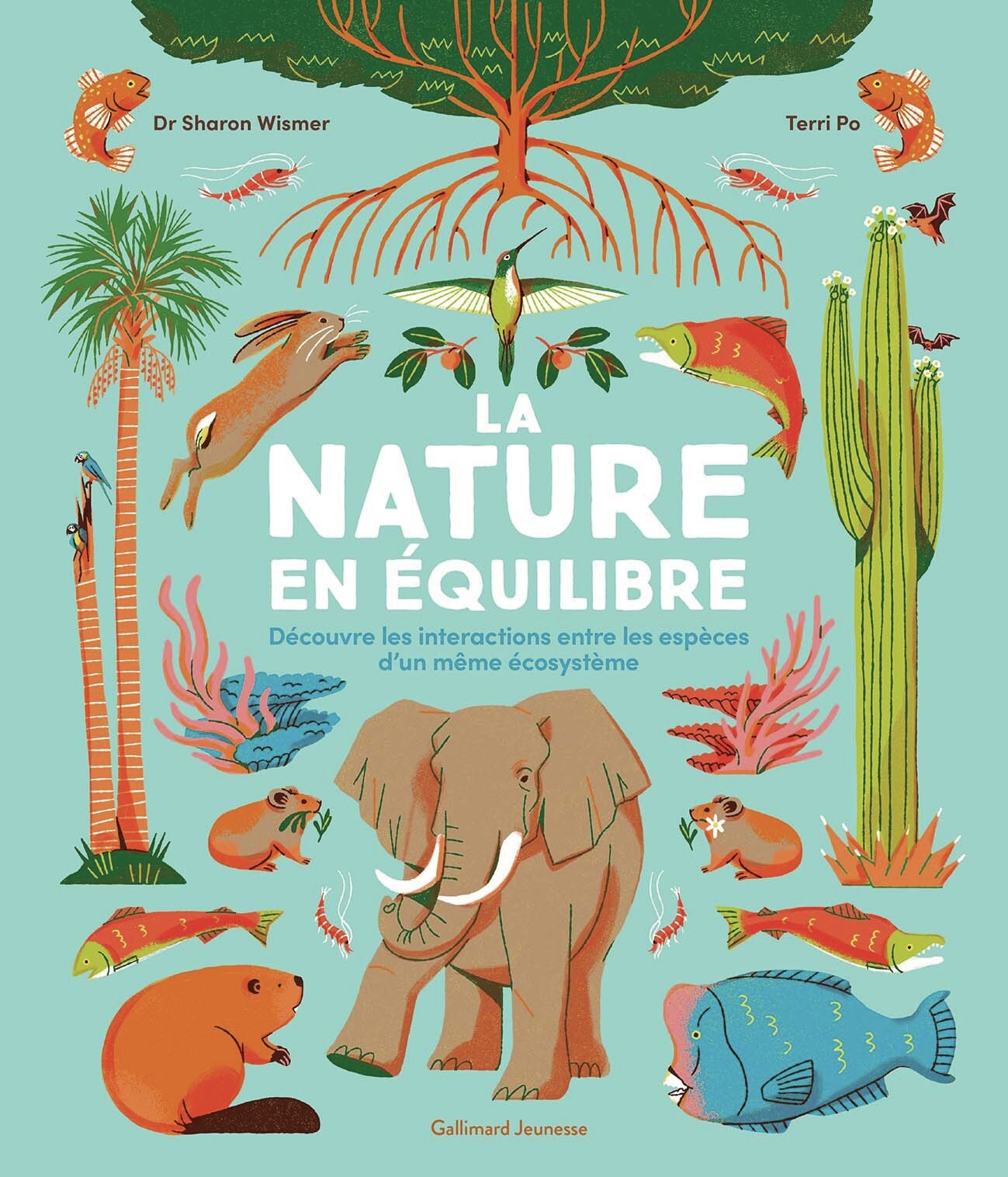 La nature en équilibre - Sharon Wismer, Terri Po, Sophie Lecoq - GALLIMARD JEUNE