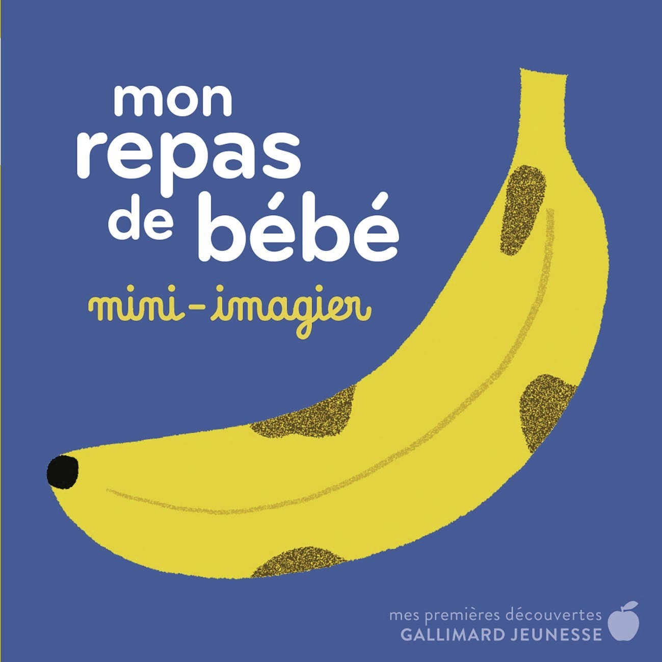 Mon repas de bébé - Amélie Falière - GALLIMARD JEUNE